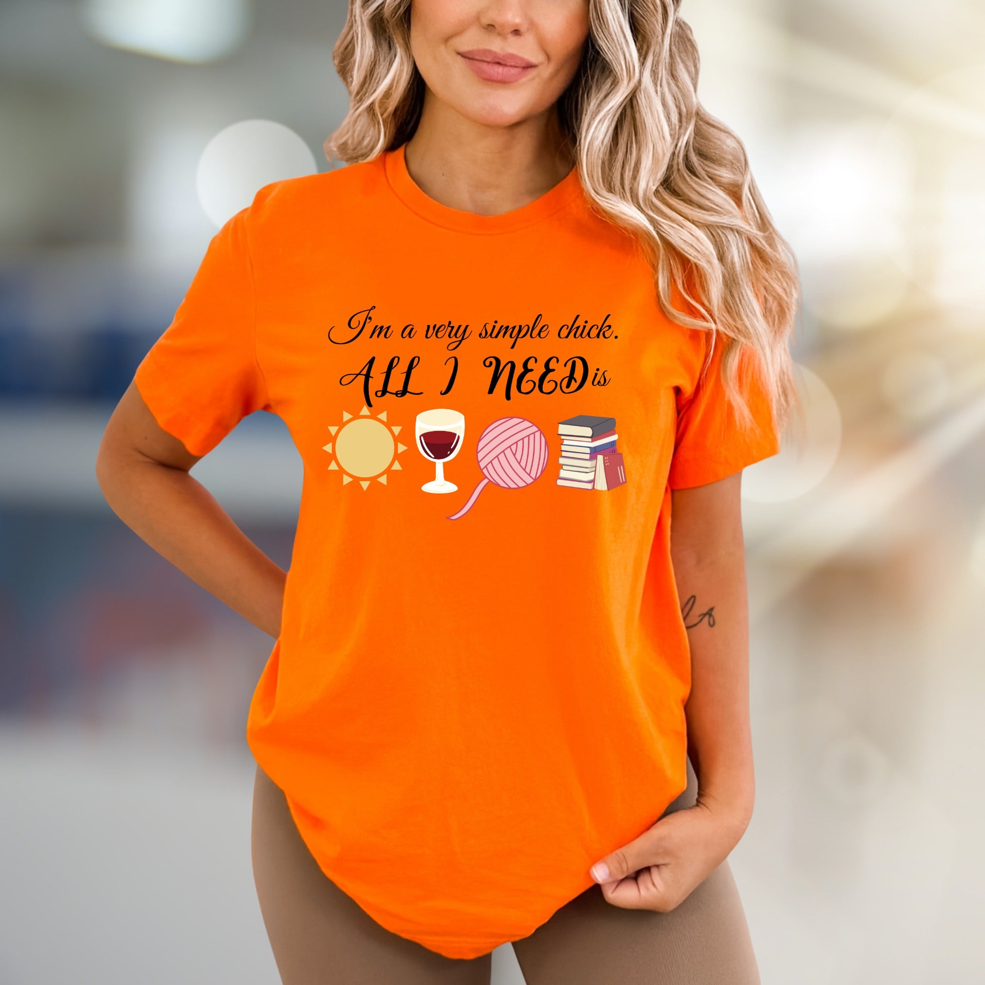 "I'm a very simple chick. ALL I NEED is" Cozy Lifestyle Graphic Tee, a Relaxed Pick for the Book Lover
