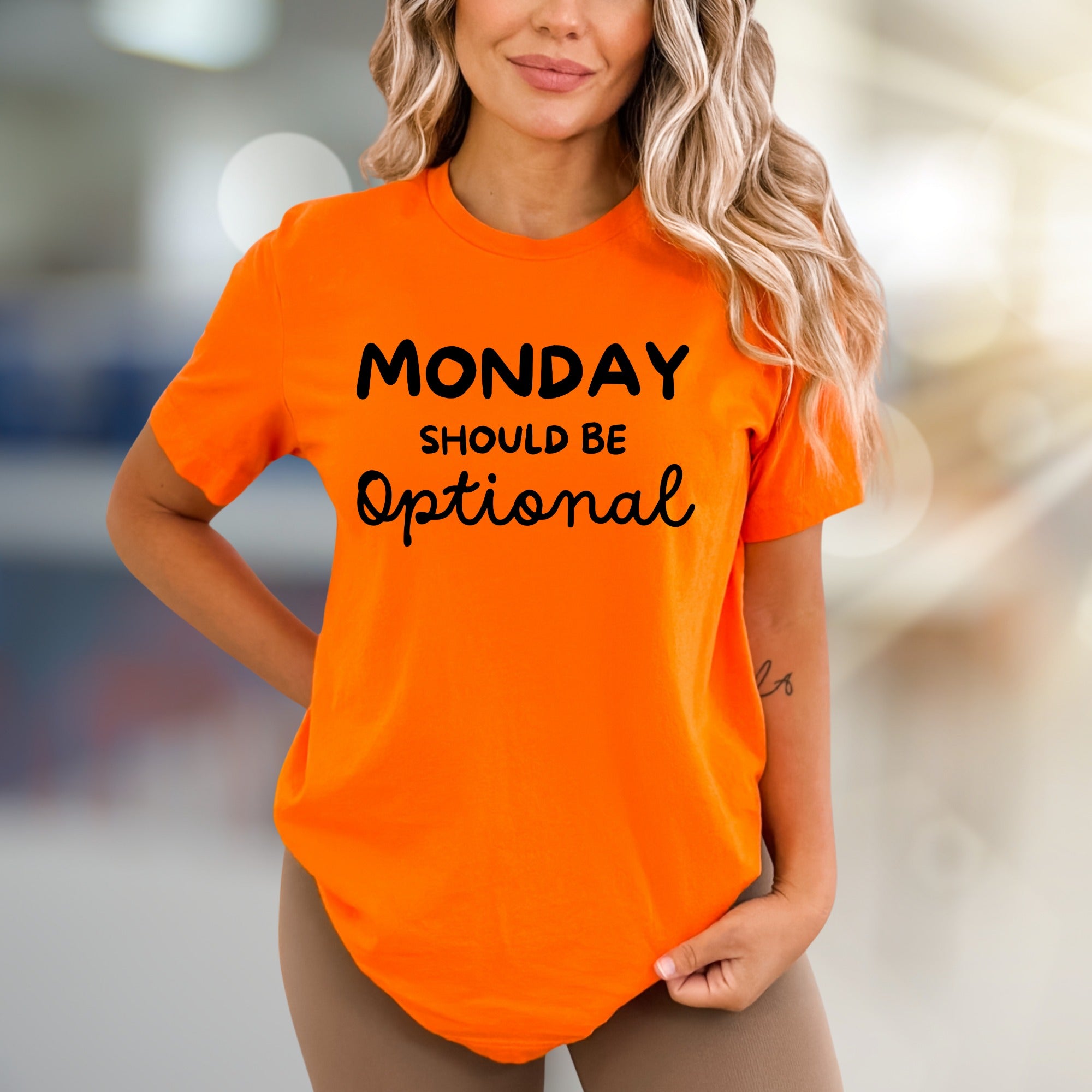 "MONDAY SHOULD BE Optional" Funny Slogan Graphic Tee, A Relatable Pick for Weekday Warriors