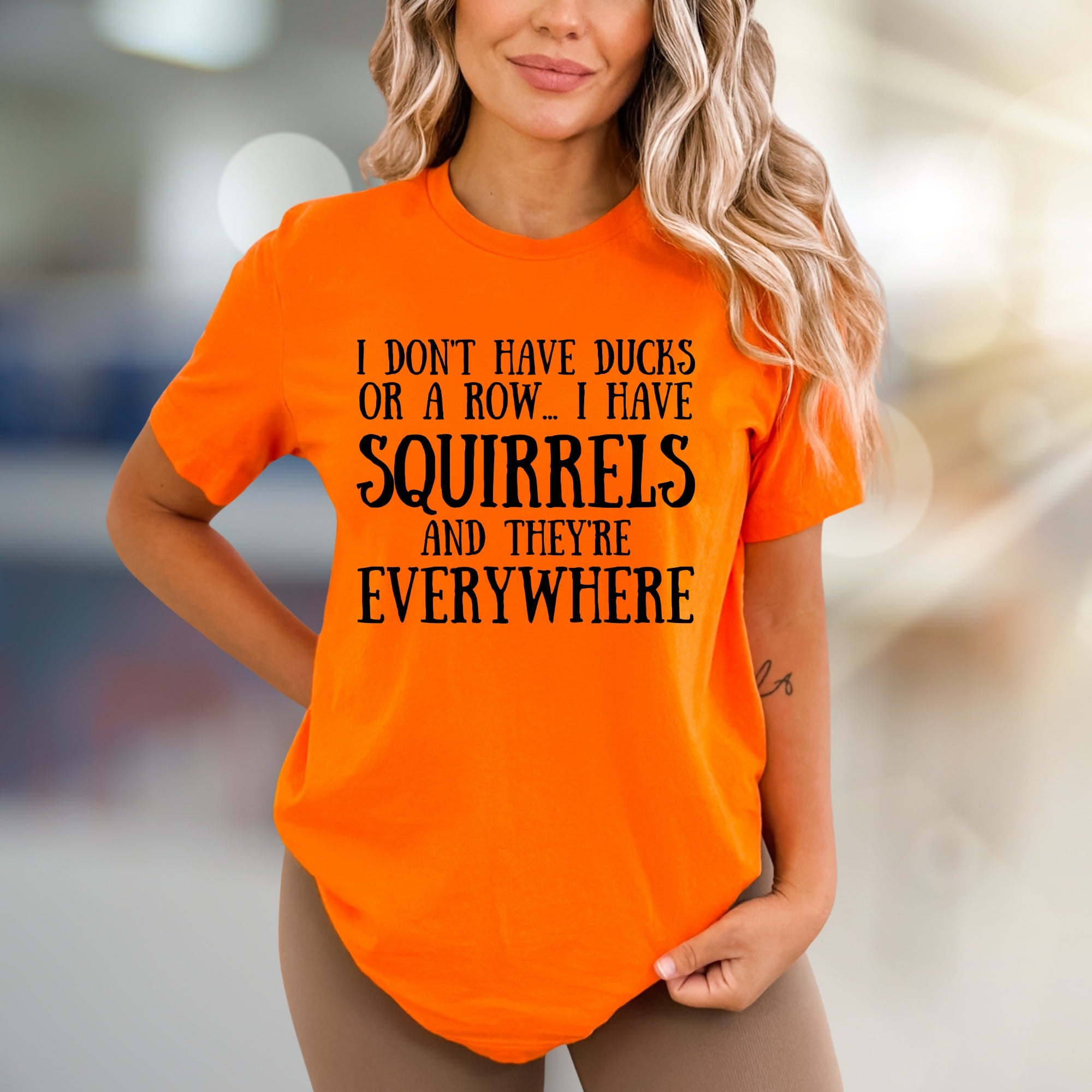 "I Don't Have Ducks" Squirrels Everywhere Graphic Tee, A Humorous Statement Unisex Tee