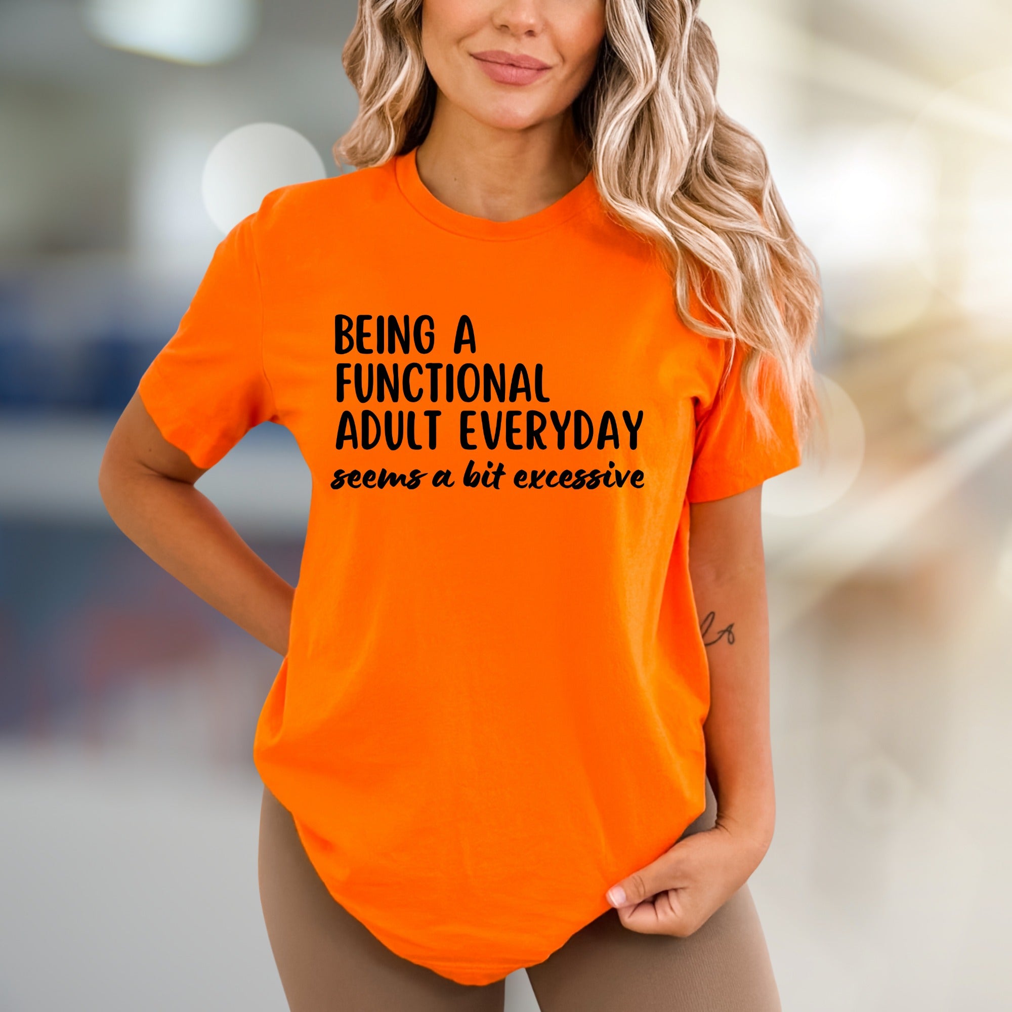 "BEING A FUNCTIONAL ADULT EVERYDAY" Sarcastic Statement Graphic Tee, a Humorous Pick for Fun-Loving Adults