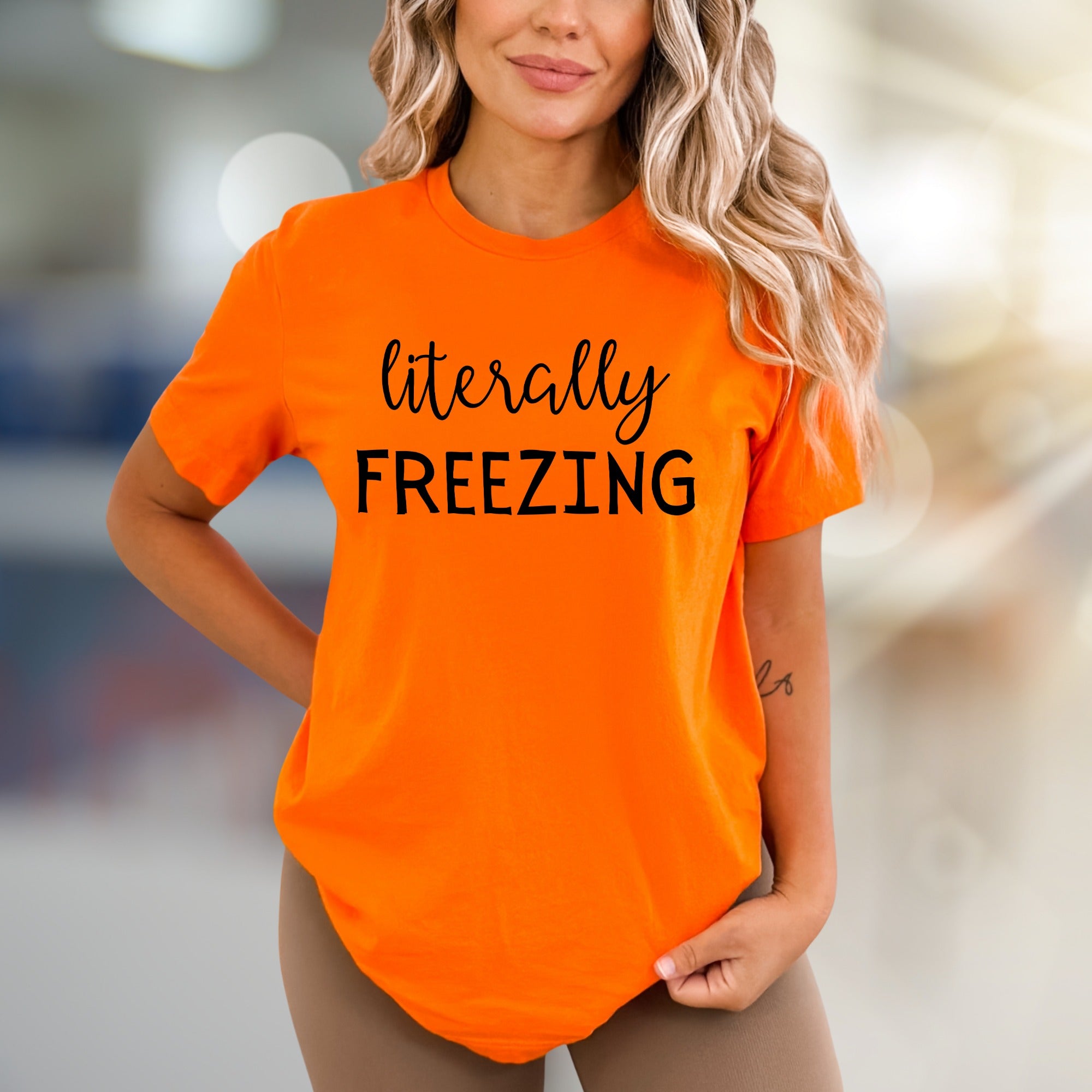 "Literally Freezing" Sarcastic Graphic Tee, A Cozy Statement for Anyone