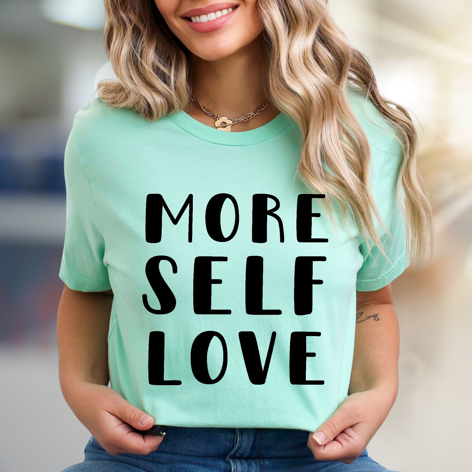 "More Self Love" Inspiration Graphic Tee, A Positive Message Pick for Everyone