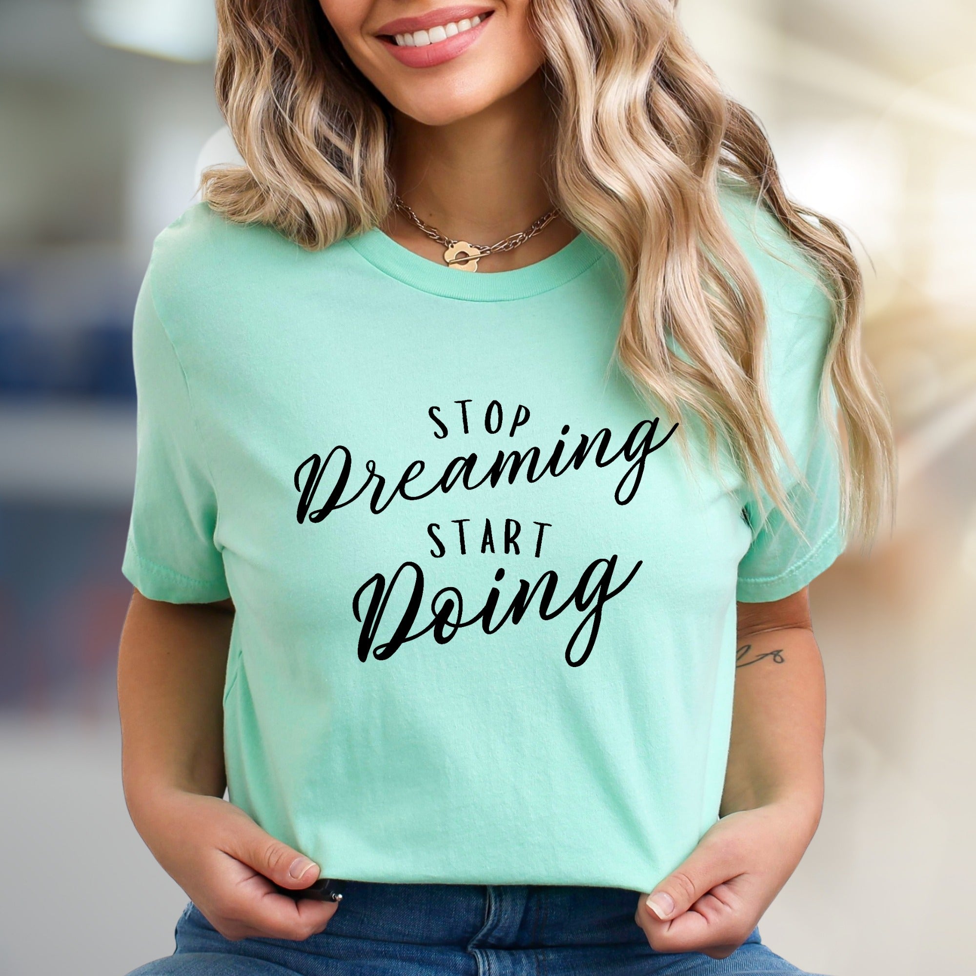 "Stop Dreaming Start Doing" Inspirational Graphic Tee, a Motivational Pick for Achievers