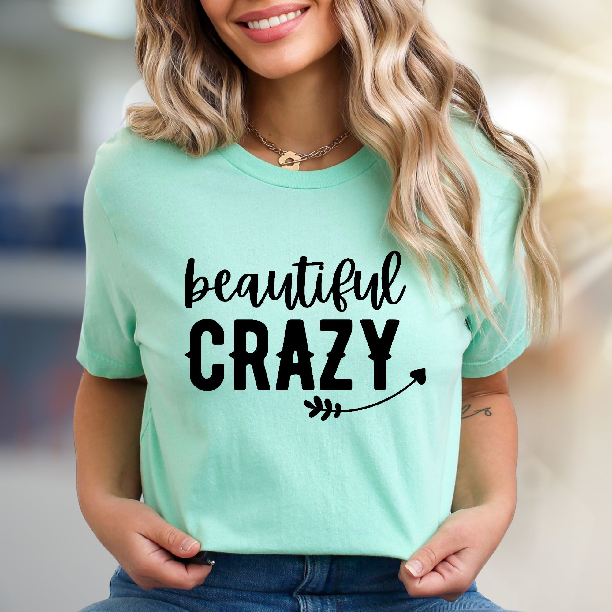 "Beautiful Crazy" Playful Text Graphic Tee, a Bold Statement for Her