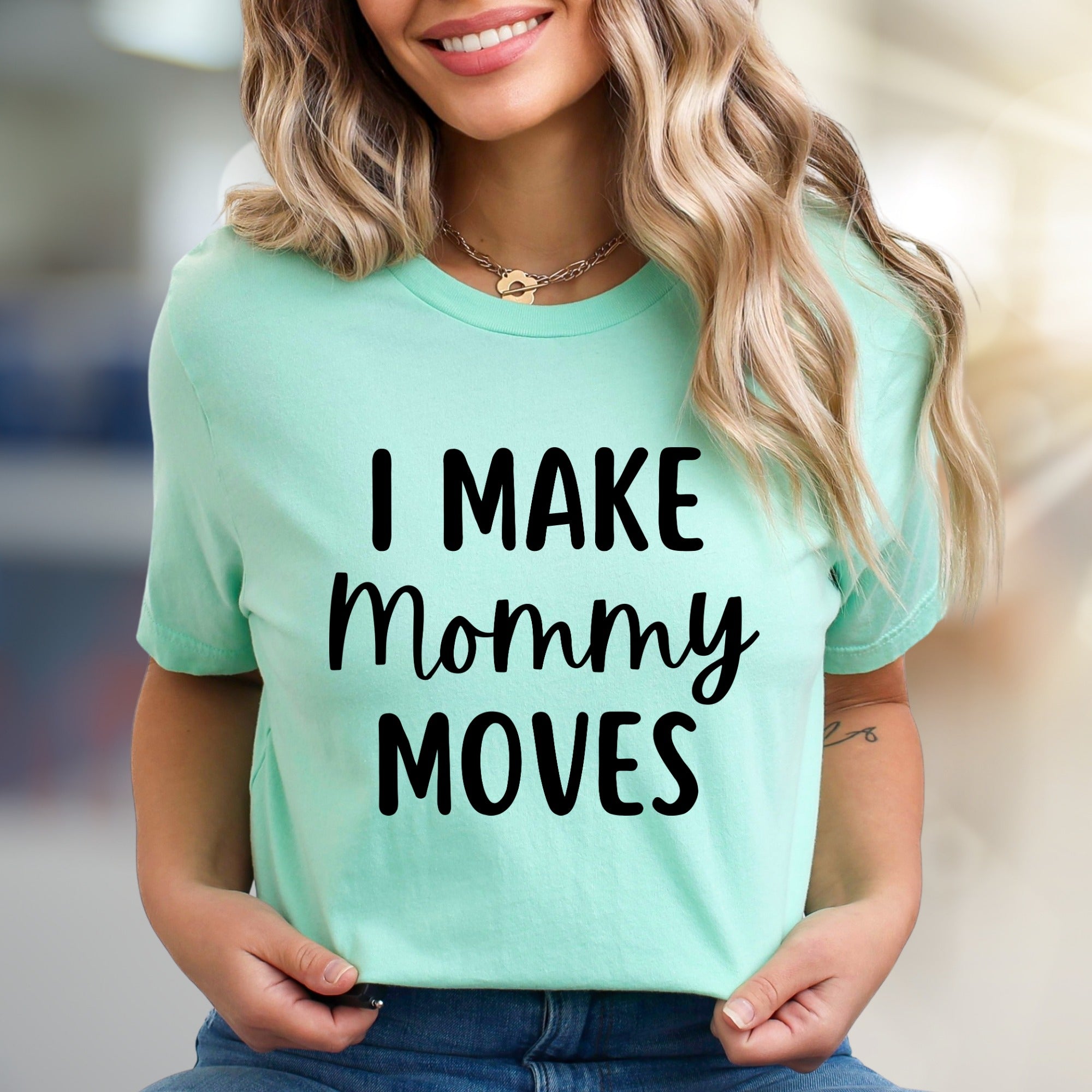 "I Make Mommy Moves" Empowering Graphic Tee, a Bold Statement for Moms