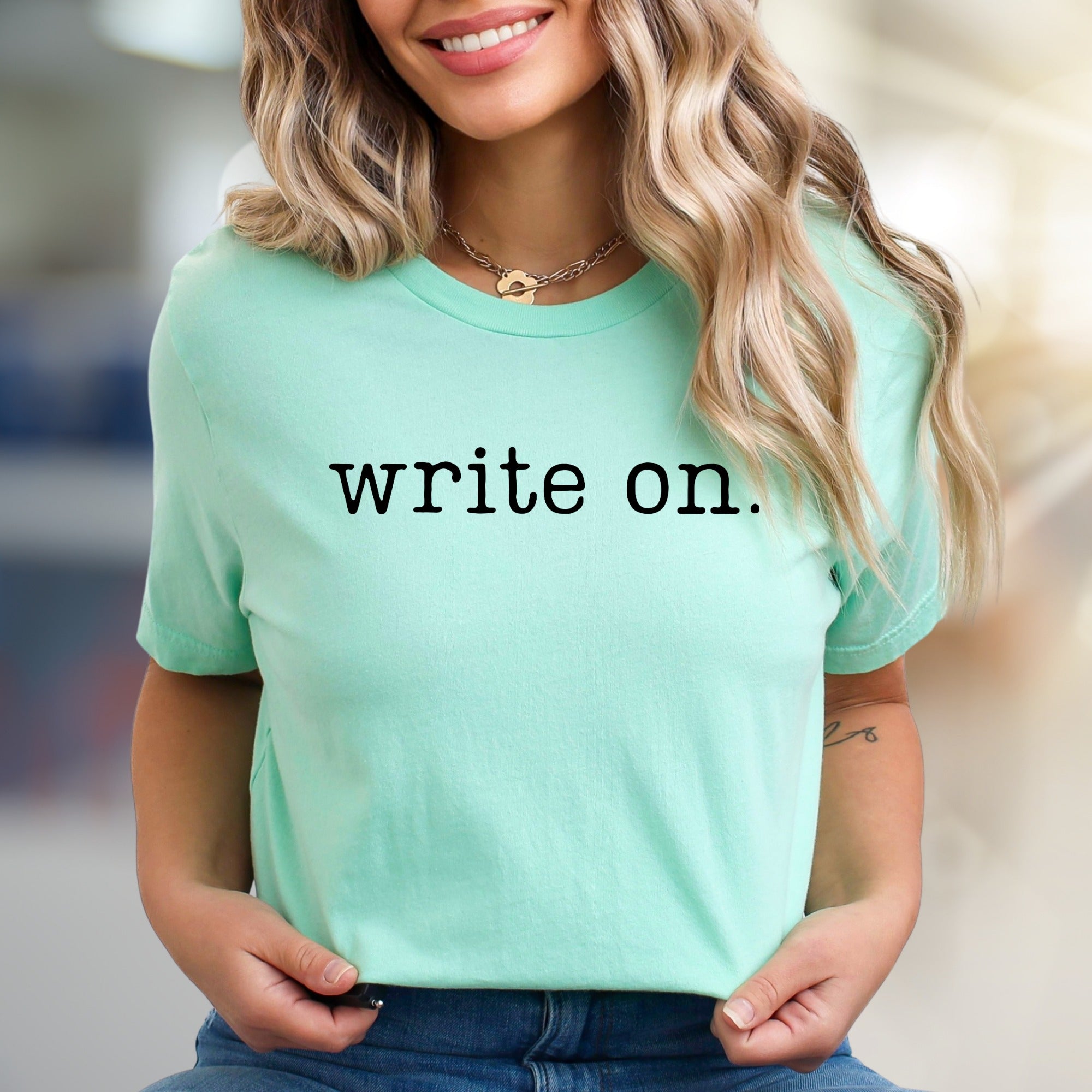 "write on." Simple Text Graphic Tee, a Creative Pick for Writers