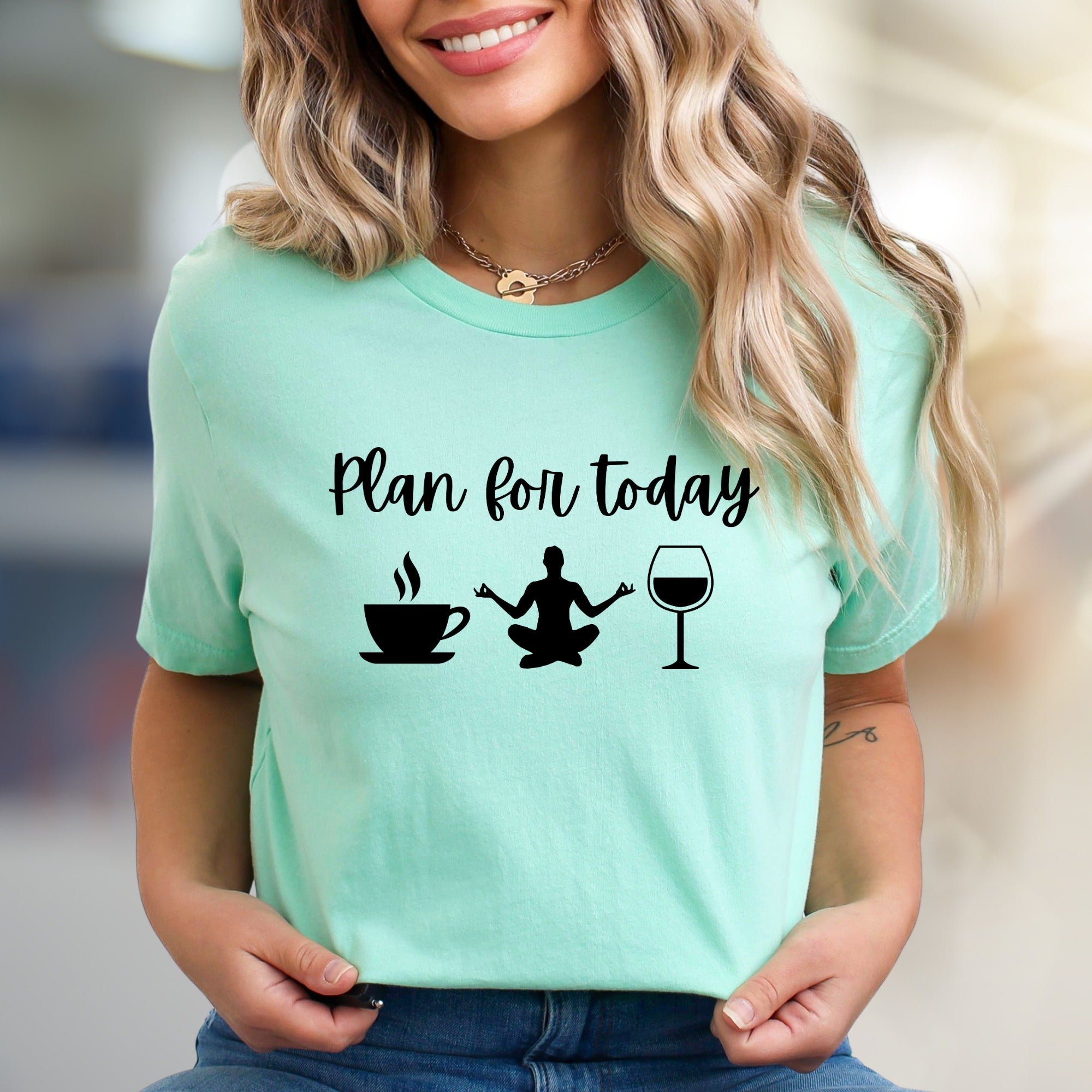 "Plan for Today" Coffee Yoga Wine Graphic Tee, a Relaxed Lifestyle Pick for Everyday Enthusiasts
