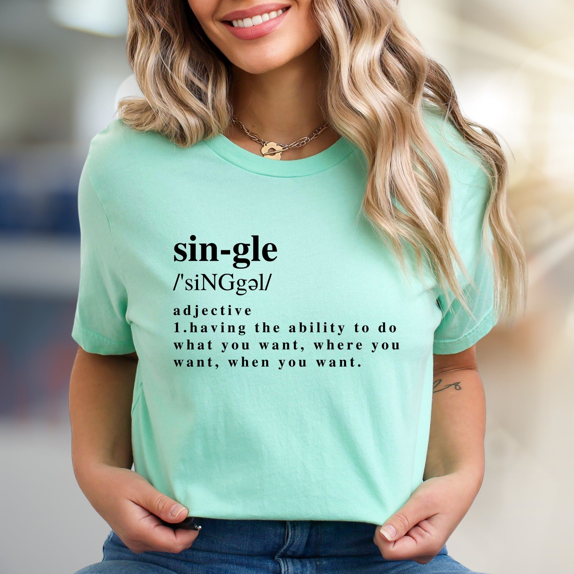 "Sin-gle" Power Definition Graphic Tee, a Bold Statement Unsiex Tee for Free Spirits