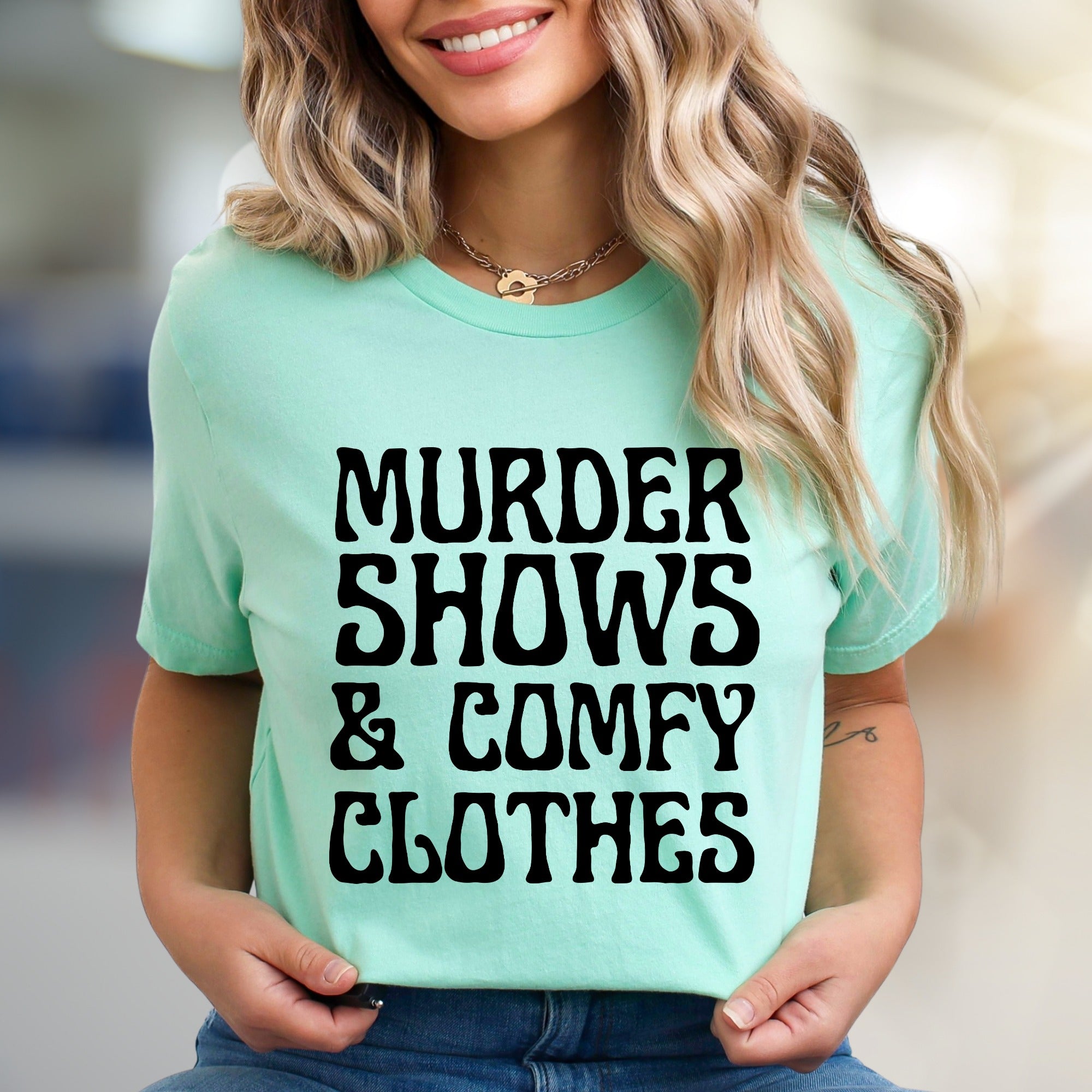 "Murder Shows & Comfy Clothes" Cozy Graphic Tee, a Lounge Lover's Pick for True Crime Fans