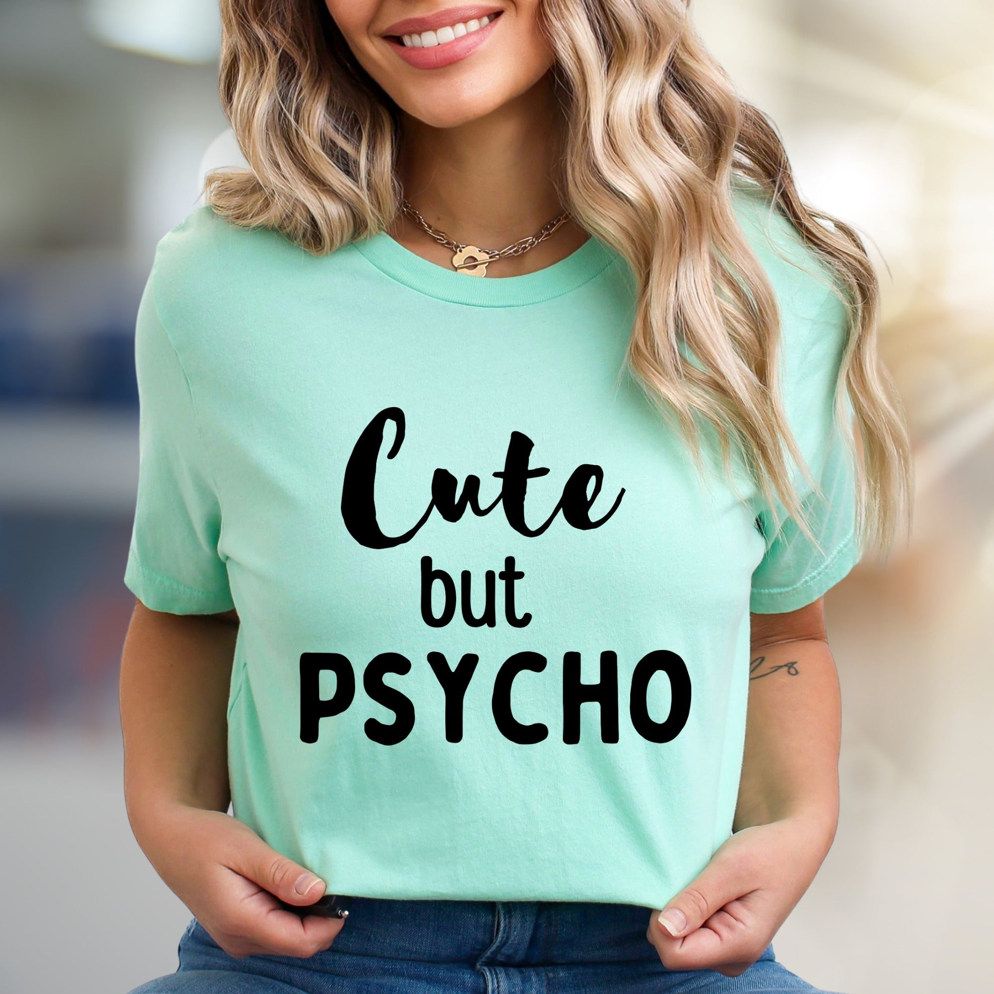 "Cute but PSYCHO" Bold Graphic Tee, a Witty Pick for Expressive Souls