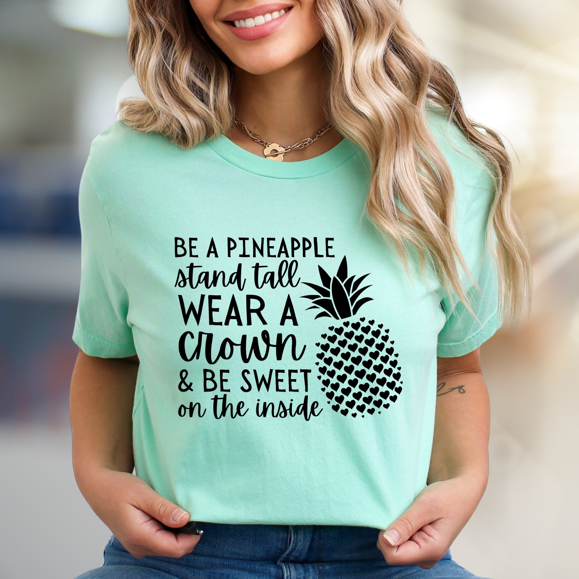 "BE A PINEAPPLE" Inspirational Pineapple Graphic Tee, A Self-Love Pick for Women
