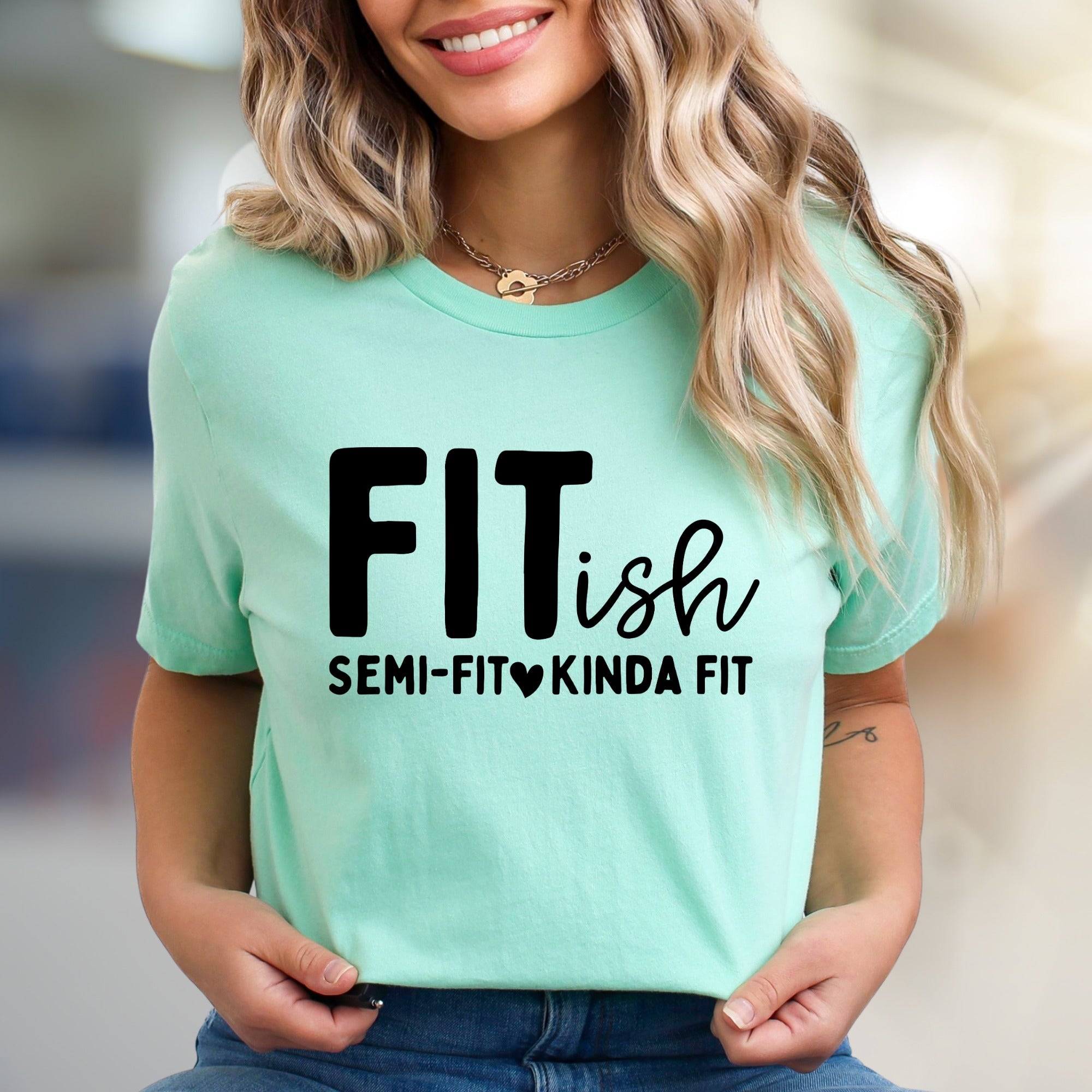 "FITish Semi-Fit Kinda Fit" Funny Humorous Graphic Tee, a Gym Life Pick for Casual Wear