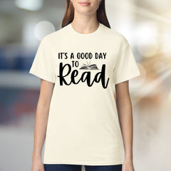 "It's a Good Day to Read" Book Lover Graphic Tee, a Literary Pick for Avid Readers