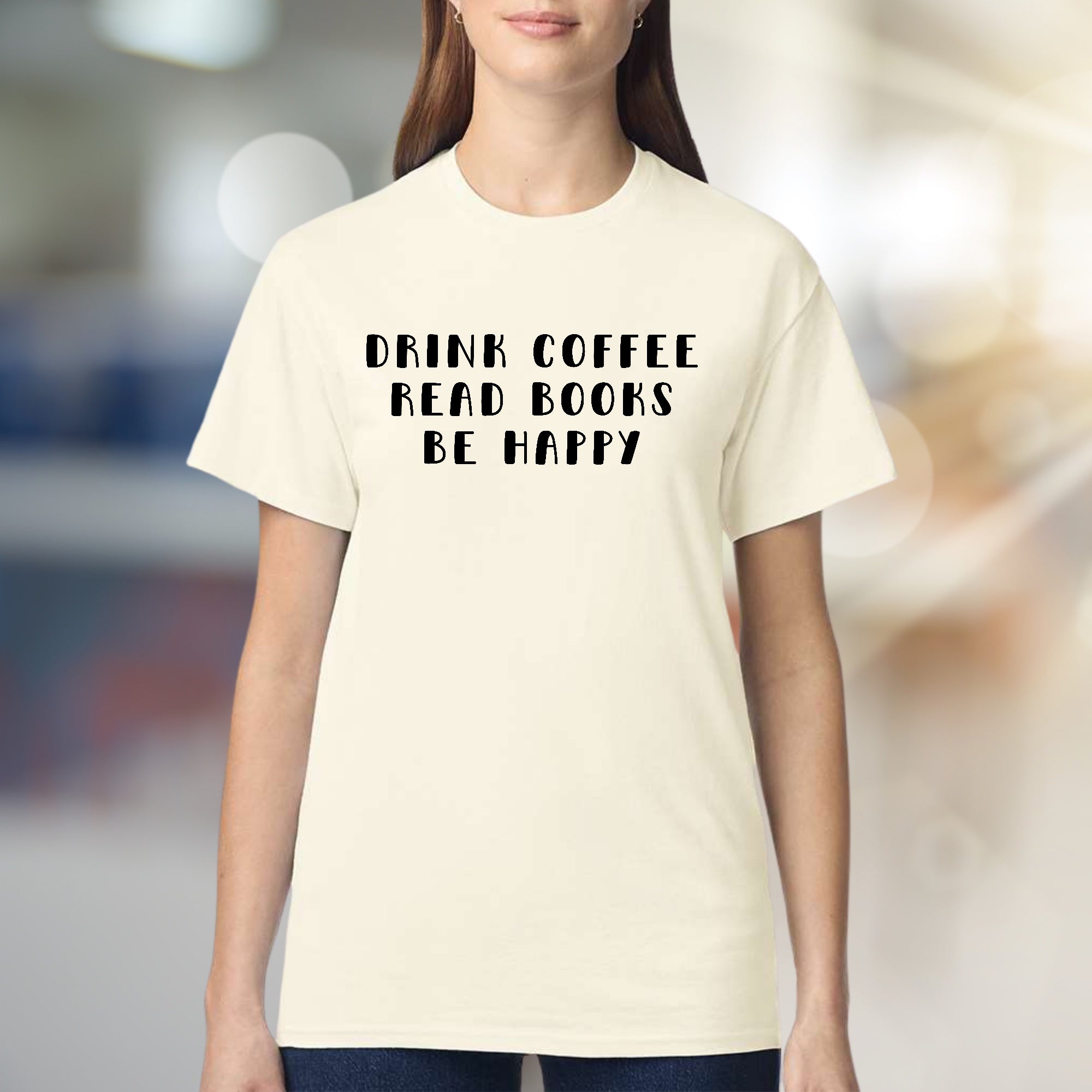 "Drink Coffee Read Books Be Happy" Literary Graphic Tee, a Zen Lifestyle Pick for Bookworms