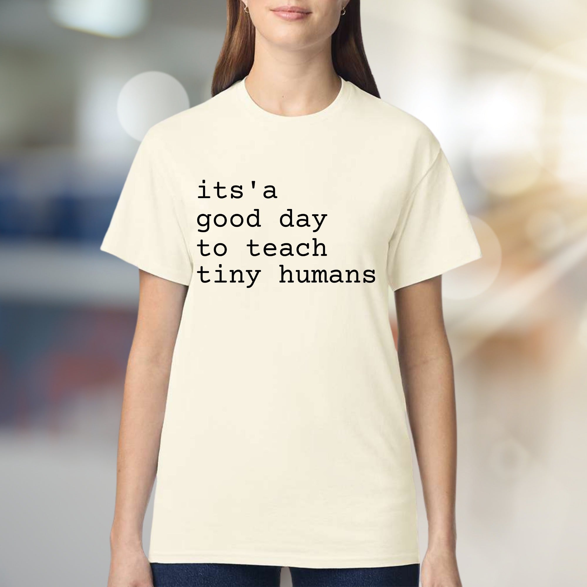 "It's a good day to teach tiny humans" Teacher Graphic Tee, a Grateful Educator Pick for Inspiring Souls