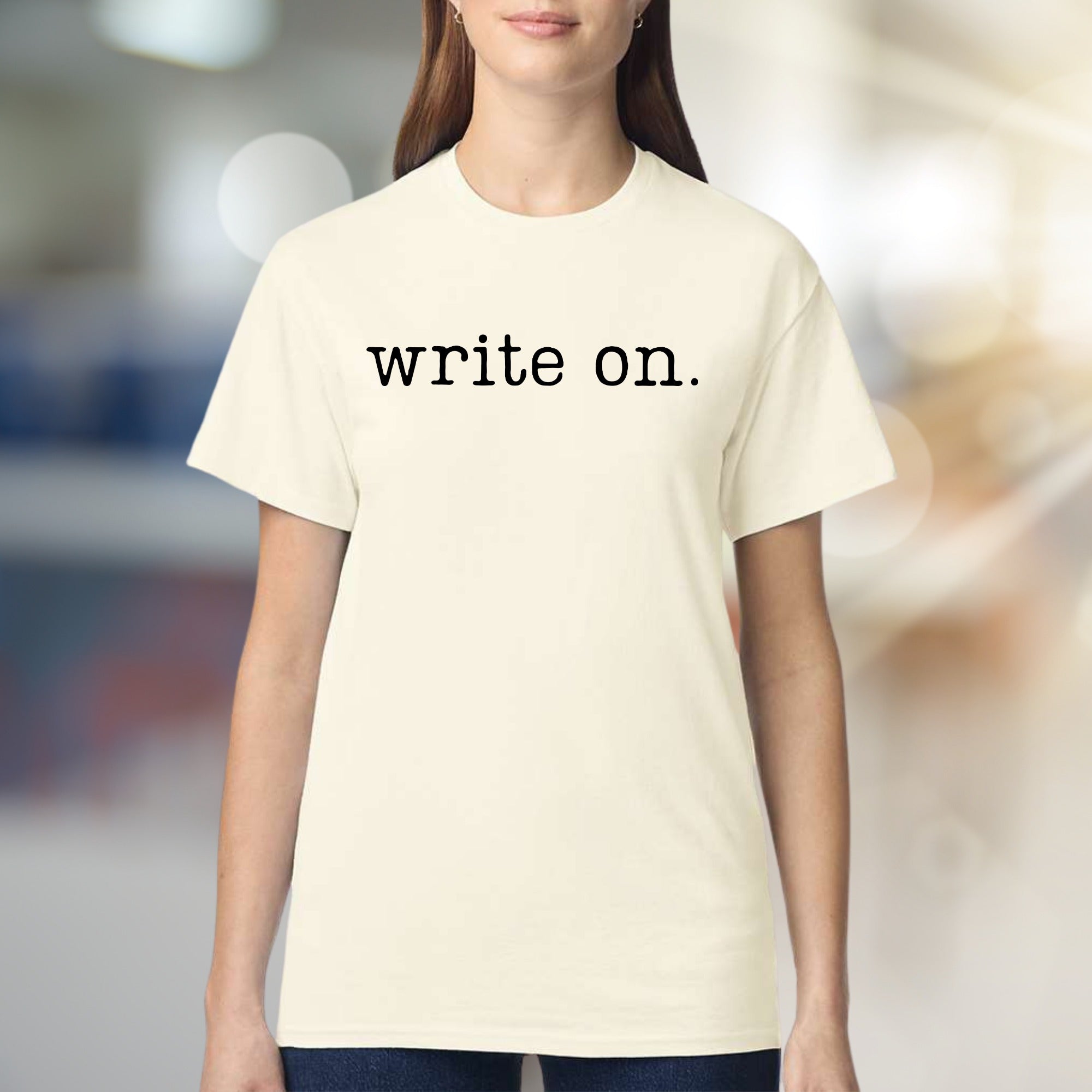 "write on." Simple Text Graphic Tee, a Creative Pick for Writers