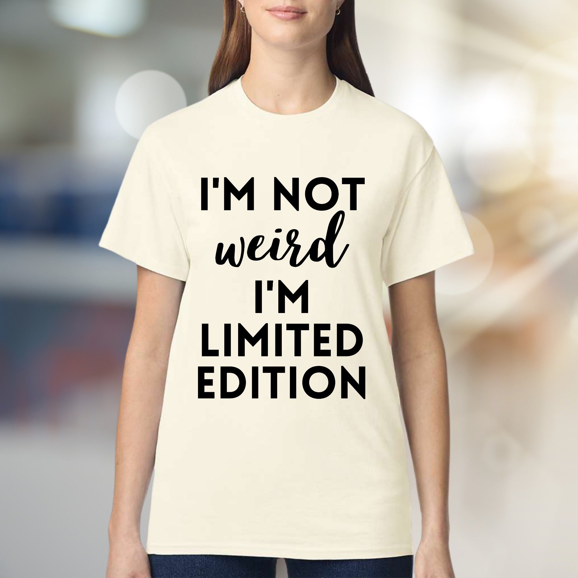 "I'm Not Weird I'm Limited Edition" Empowering Graphic Tee, a Bold Pick for Expressive Individuals