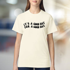 "IT'S A GOOD DAY FOR A GOOD DAY" Groovy Graphic Tee, a Positive Vibe Pick for Everyday