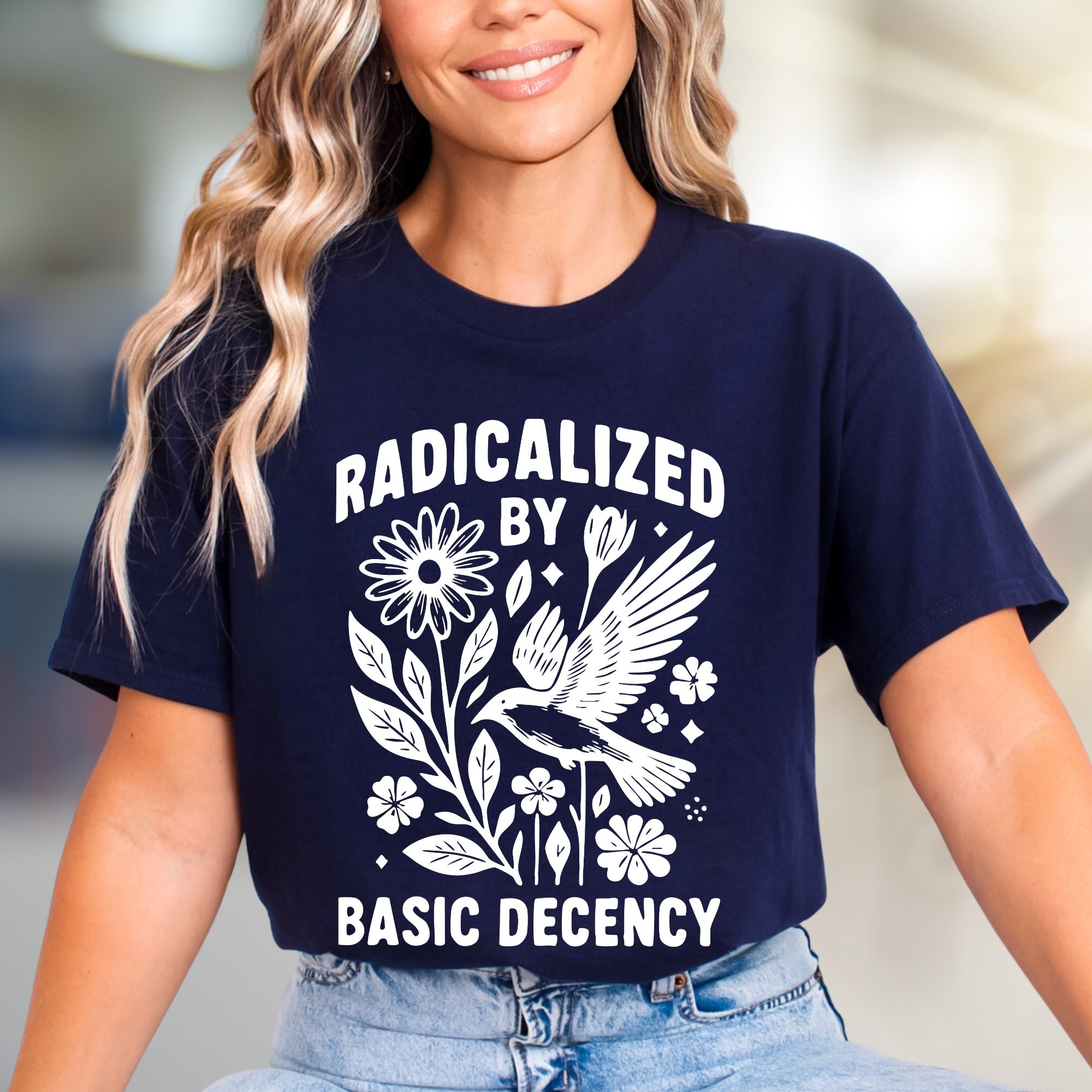 "Radicalized by Basic Decency" Nature Graphic Tee, a Statement Pick for Conscious Individuals