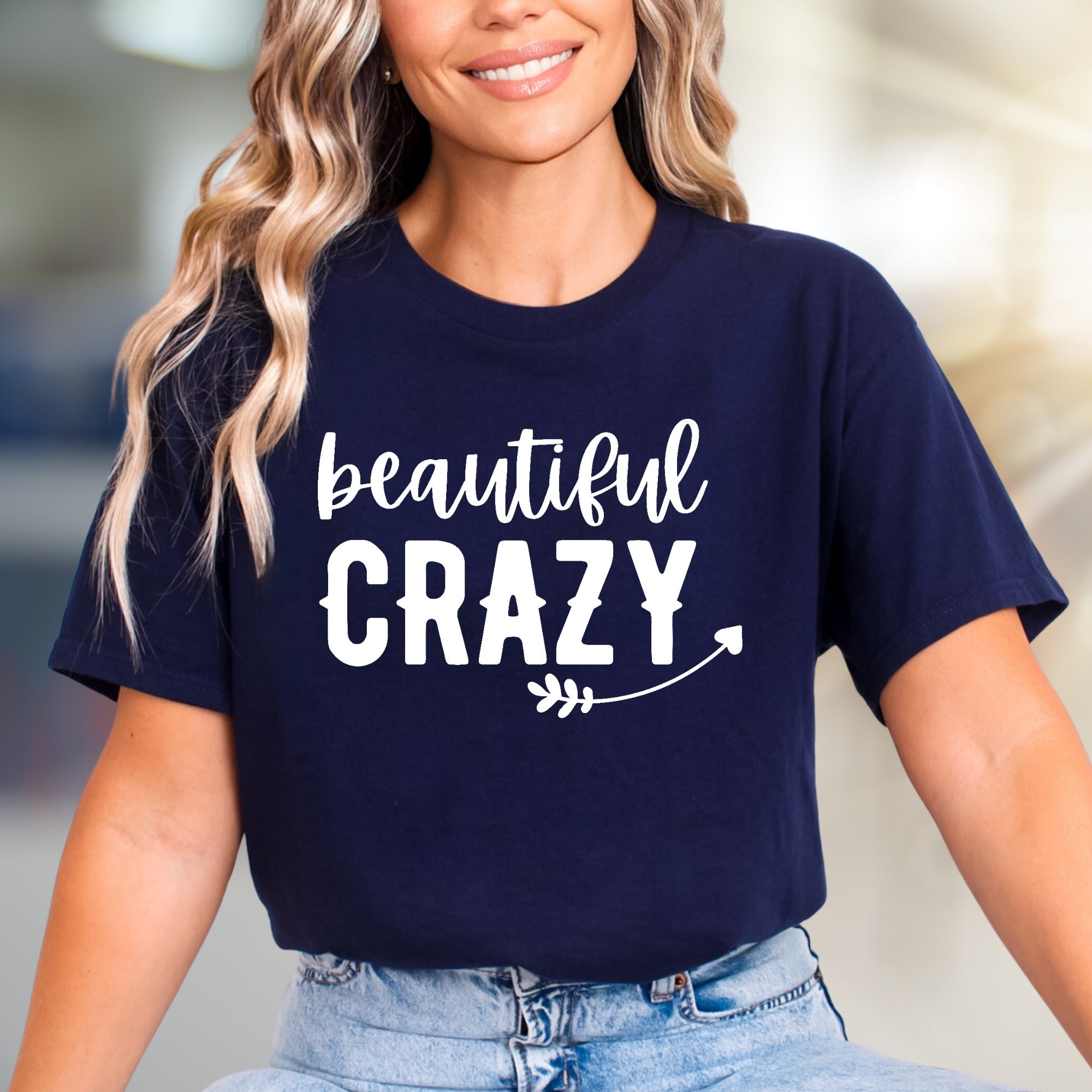 "Beautiful Crazy" Playful Text Graphic Tee, a Bold Statement for Her