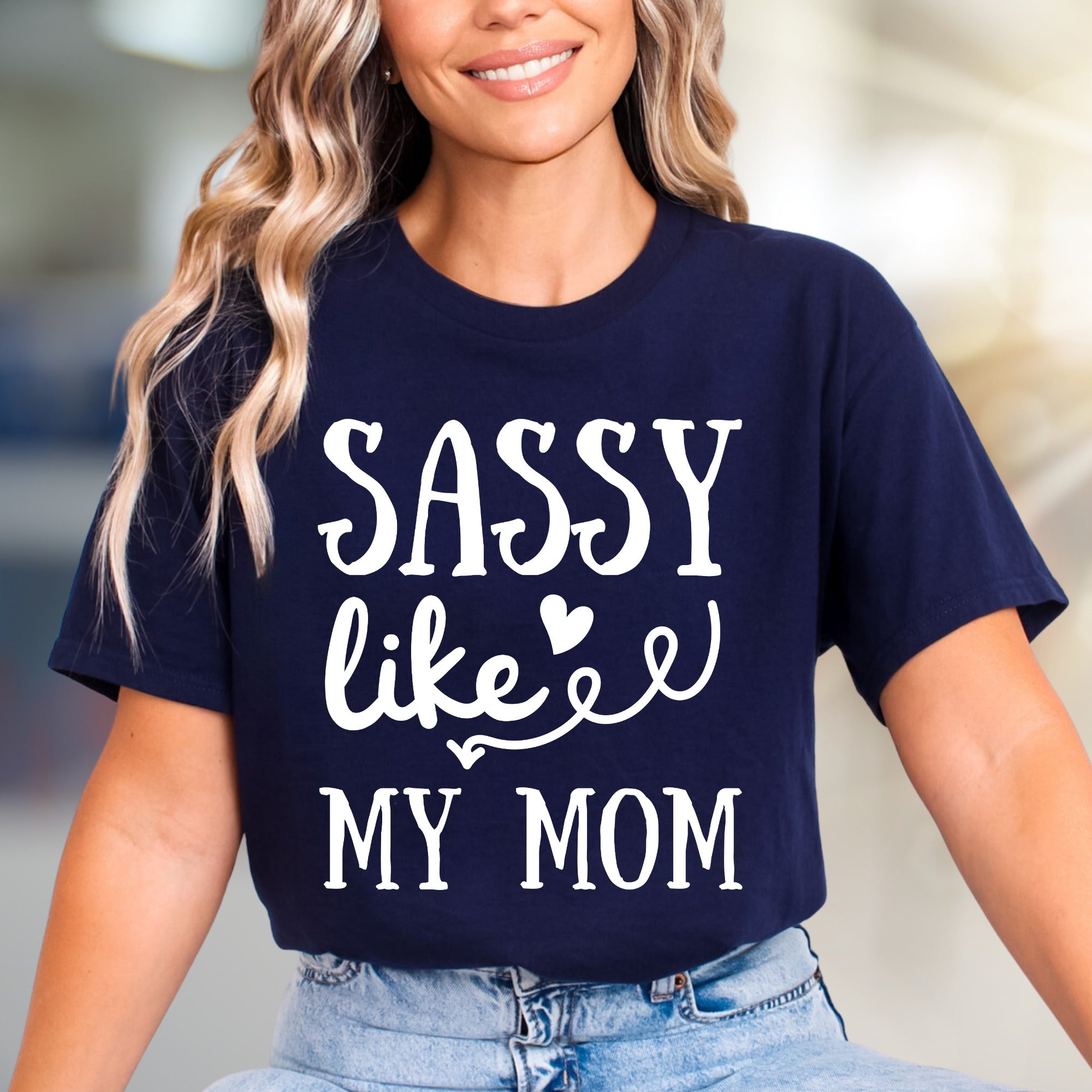 "Sassy Like My Mom" Chic Text Graphic Tee, a Mother-Daughter Style Pick for Trendsetters