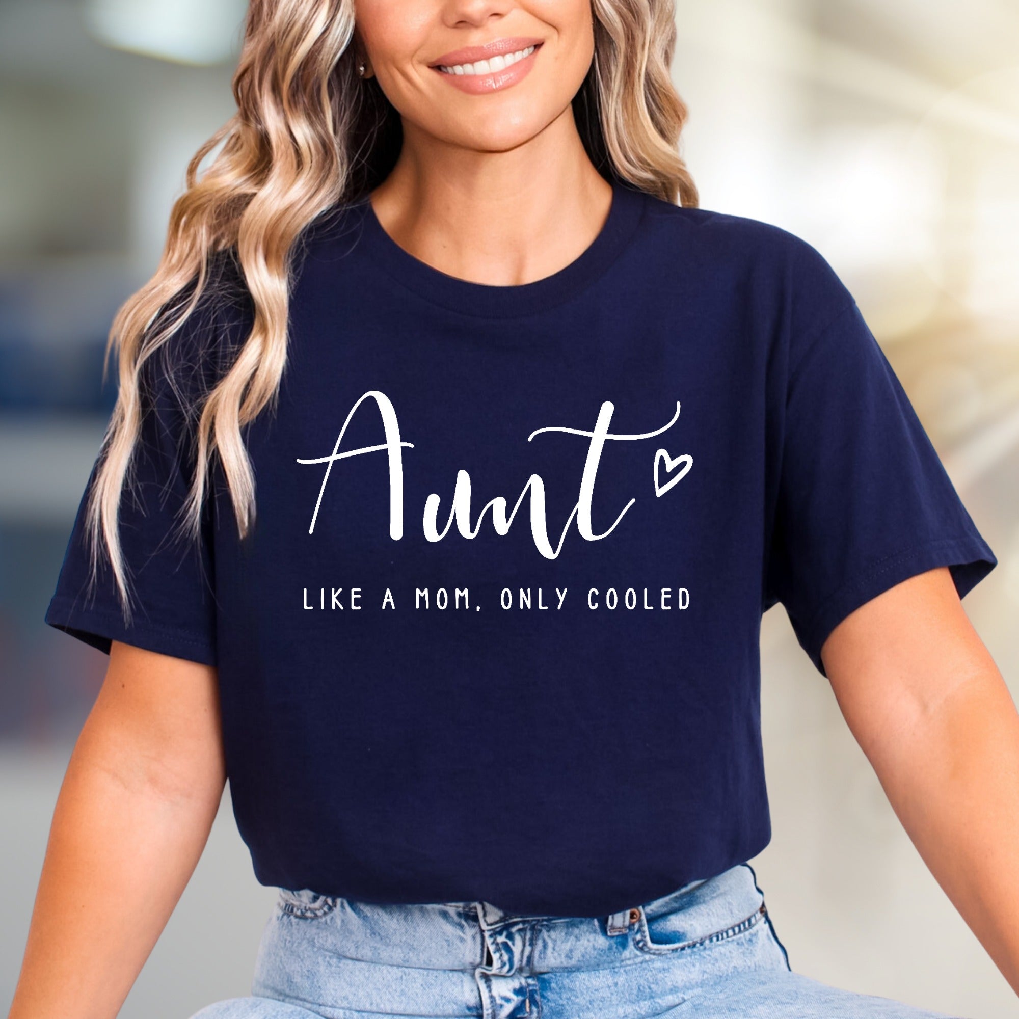 "Aunt Like a Mom, Only Cooled" Funny Graphic Tee, a Family Love Pick for Cool Aunts