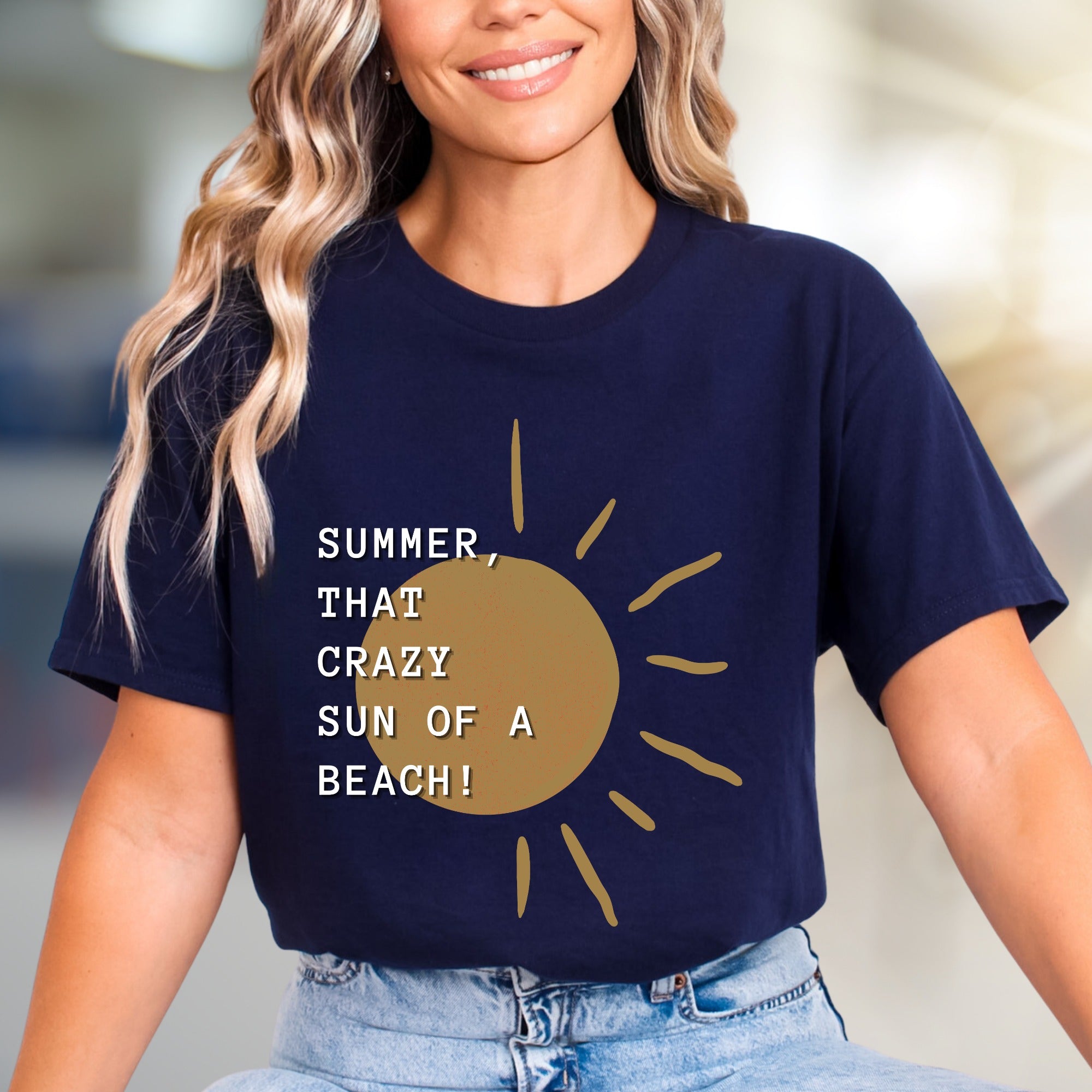 “SUMMER, THAT CRAZY SUN OF A BEACH!” Funny Sun Graphic Tee, a Vacation Humor Pick for Beach Lovers