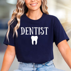 "DENTIST" with Tooth Graphic Tee, A Dental Professional Pick for Everyday Wear