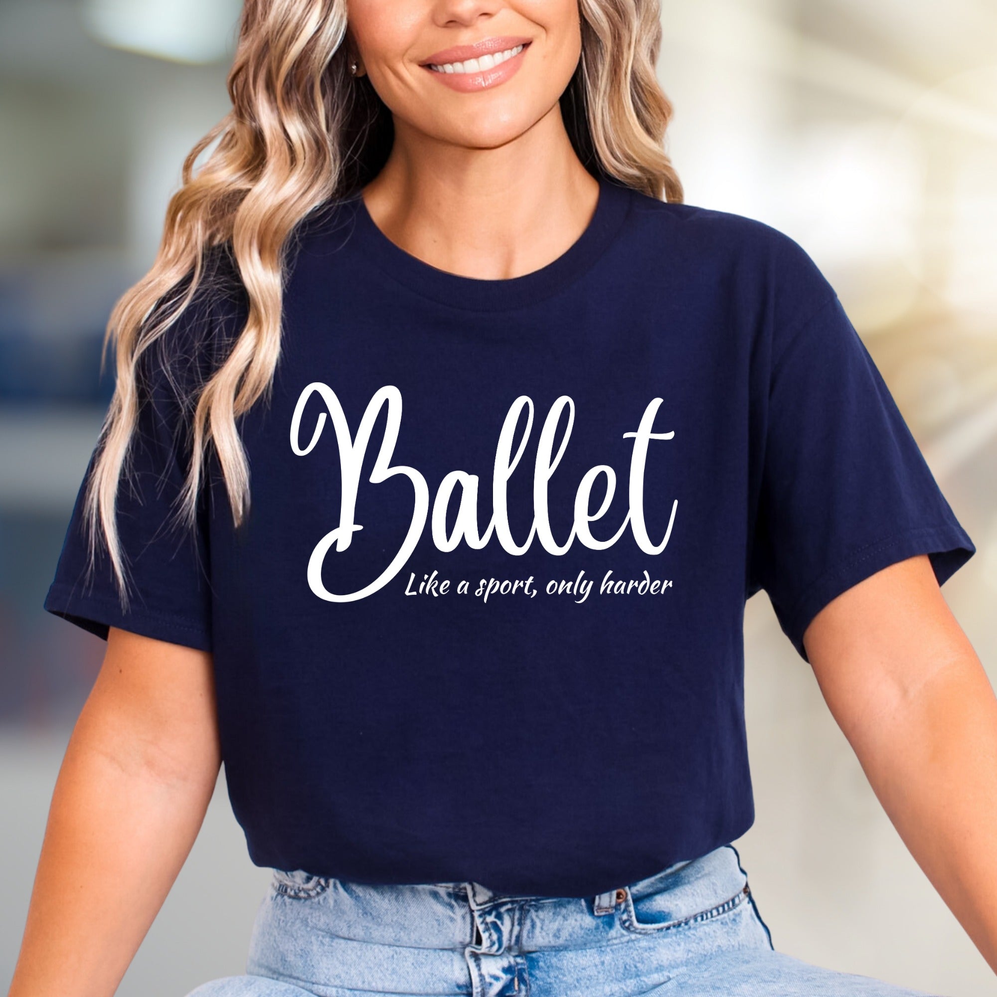 "Ballet Like a Sport, Only Harder" Humorous Dance Graphic Tee, a Statement Pick for Dancers
