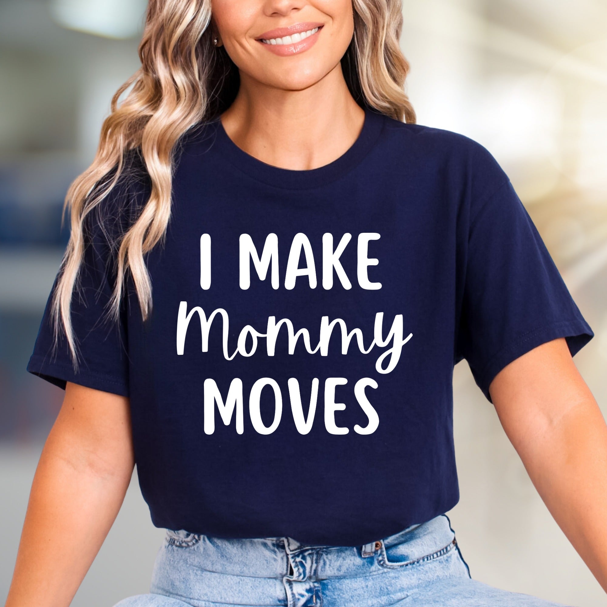 "I Make Mommy Moves" Empowering Graphic Tee, a Bold Statement for Moms