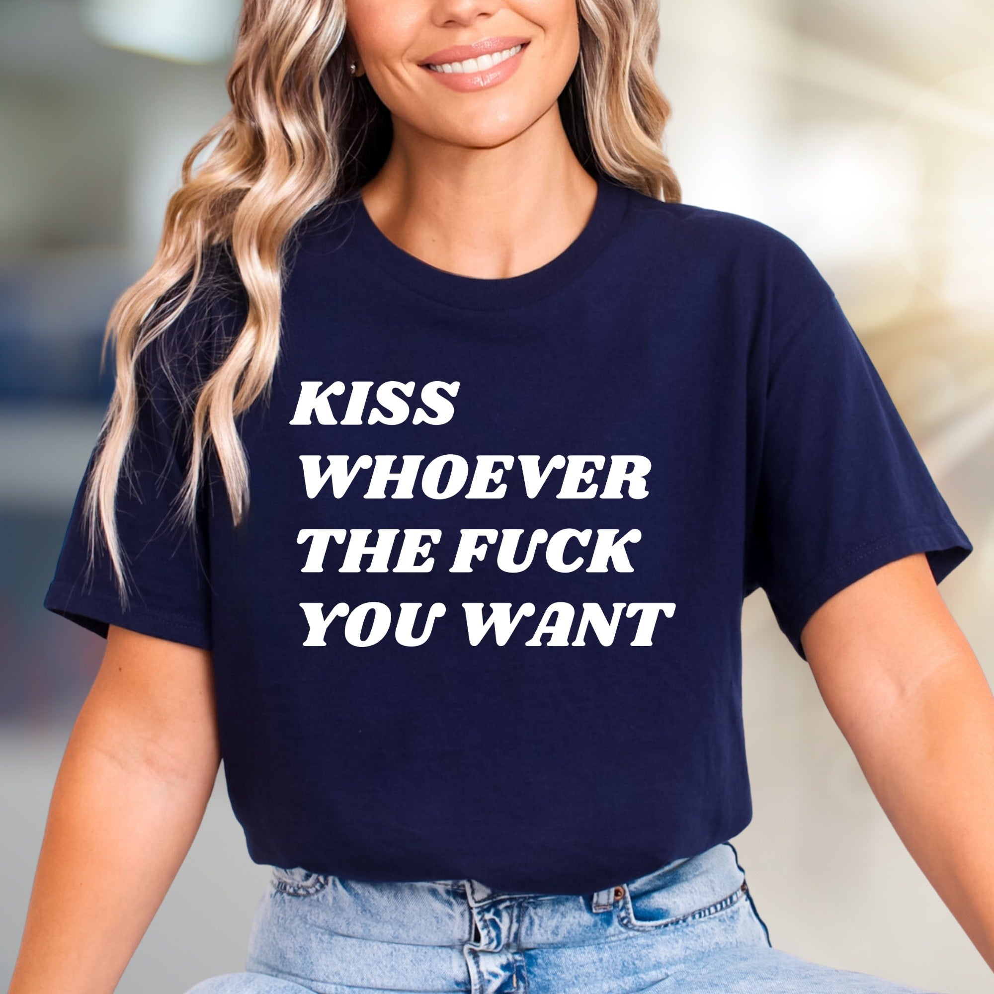 "Kiss Whoever The F*** You Want" Bold Statement Graphic Tee, a Rebellious Pick for Free Spirits