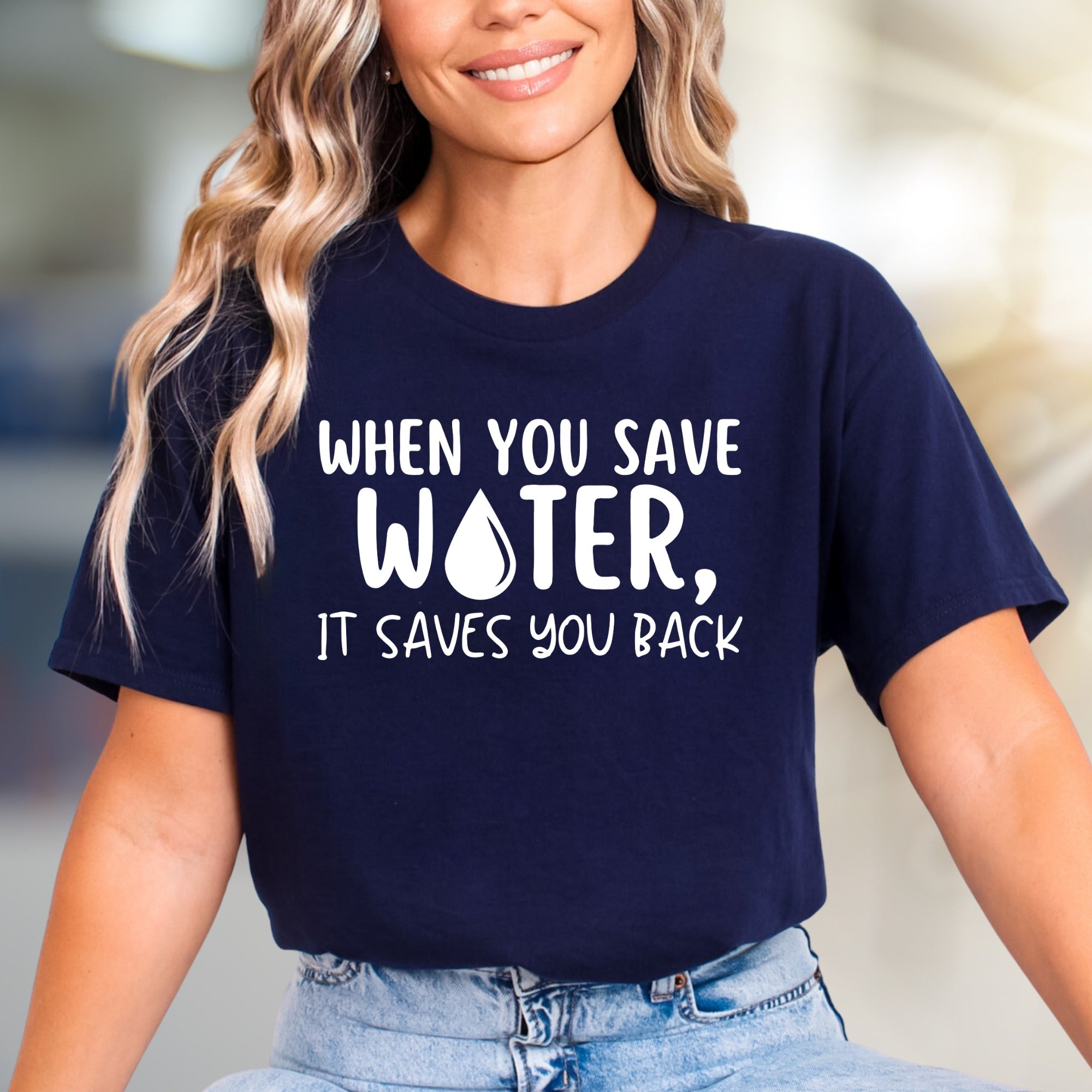 "When You Save Water, It Saves You Back" Eco Graphic Tee, a Conscious Pick for Earth Lovers