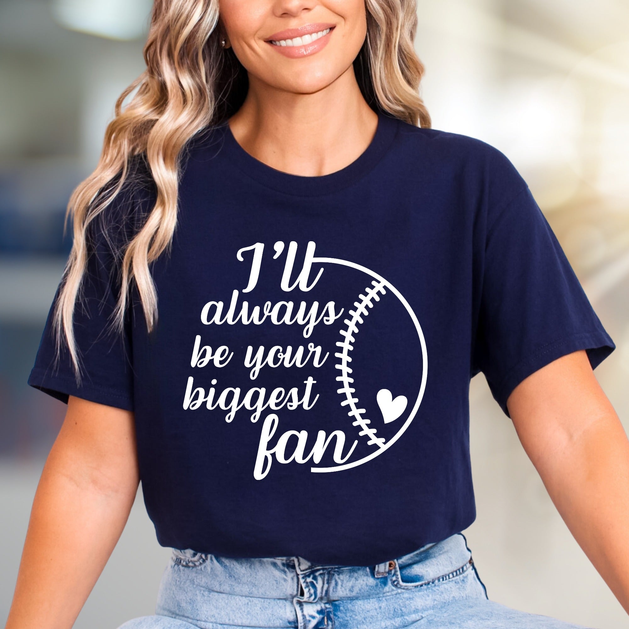 "I'll always be your biggest fan" Baseball Love Graphic Tee, a Sports Fan Apparel for Enthusiasts
