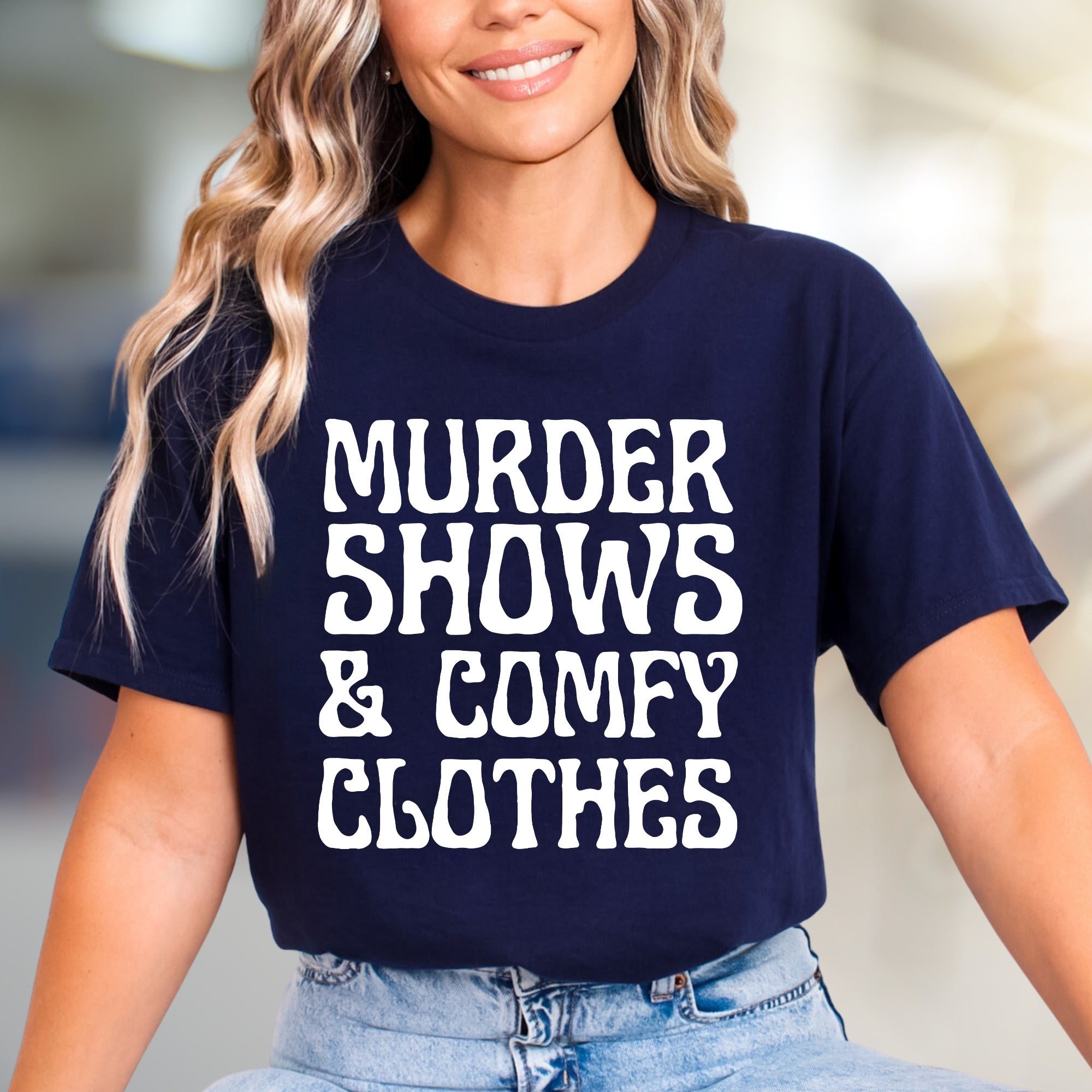 "Murder Shows & Comfy Clothes" Cozy Graphic Tee, a Lounge Lover's Pick for True Crime Fans