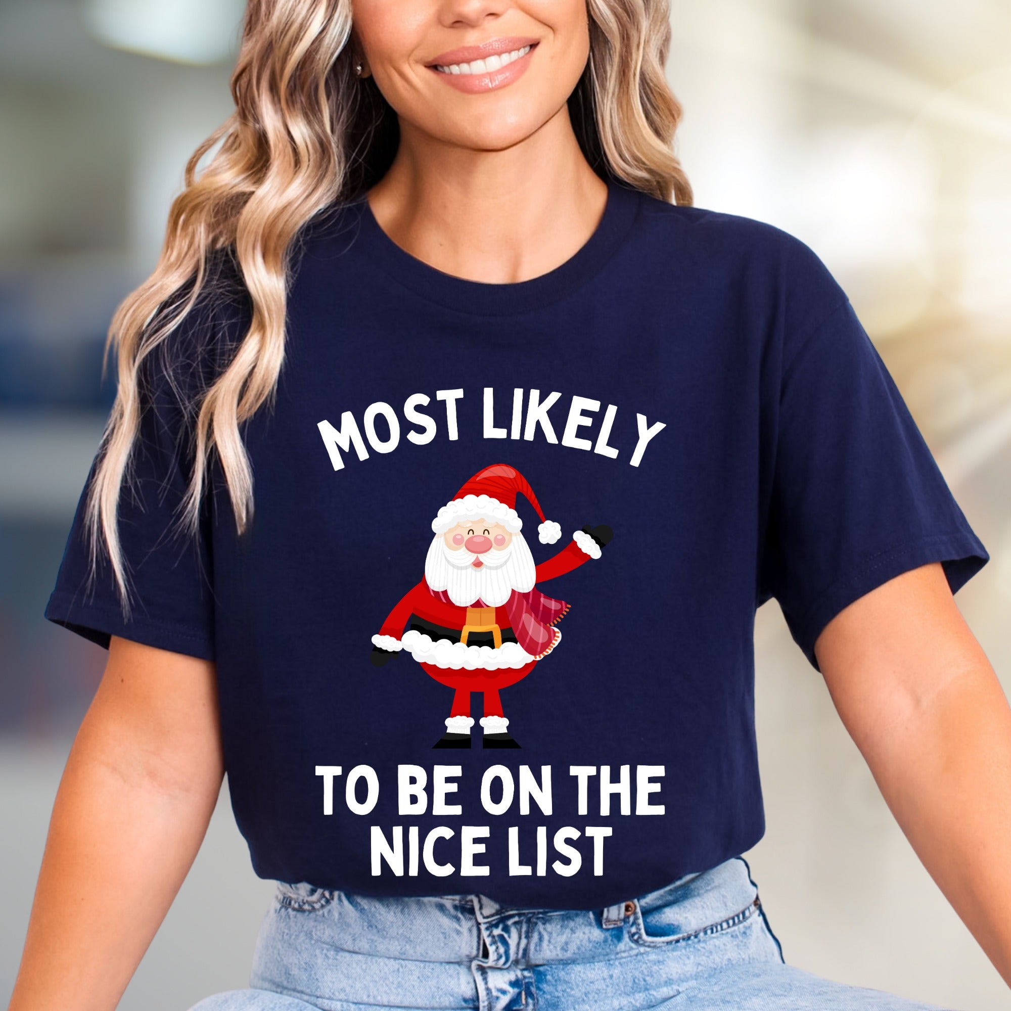 "Most Likely To Be On The Nice List" Jolly Santa Graphic Tee, a Festive Christmas Pick for Holiday Lovers