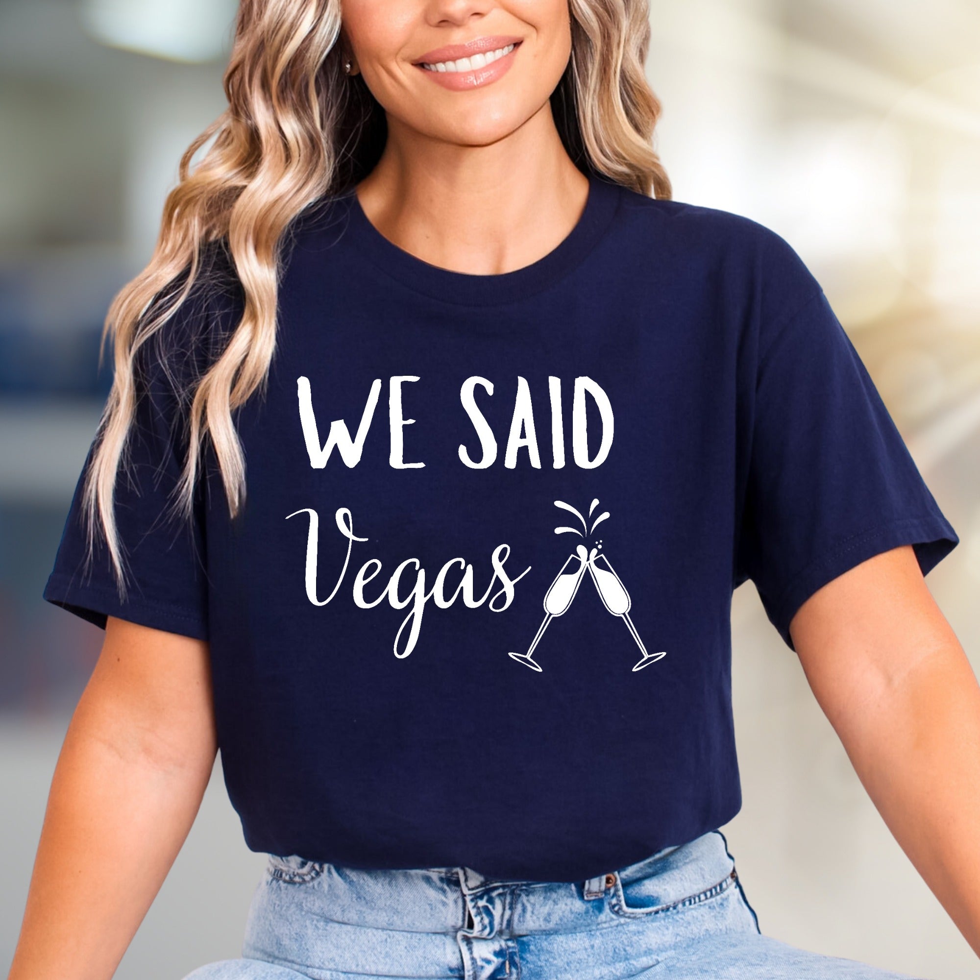 "We Said Vegas" Celebration Graphic Tee, a Bachelorette Party Pick for the Bride Squad