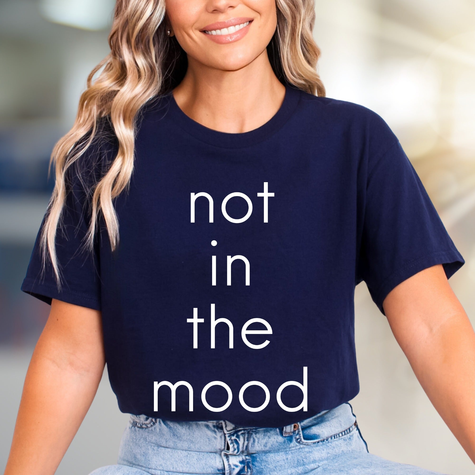"Not In The Mood" Sarcastic Graphic Tee, A Relatable Pick for Introverts