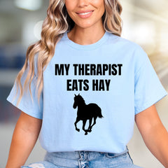 "My Therapist Eats Hay" Horse Graphic Tee, a Funny Equestrian Pick for Horse Lovers