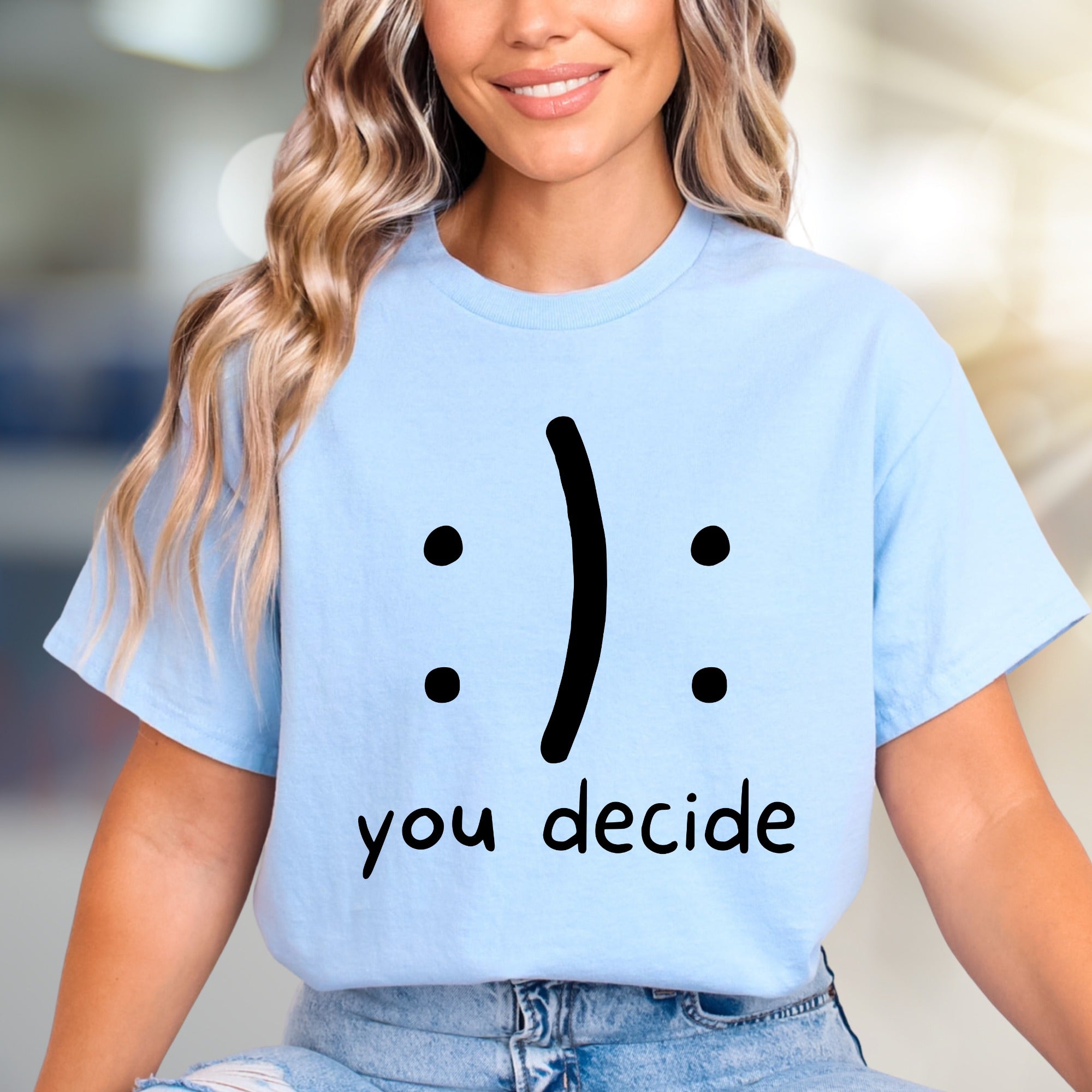':) :(' 'you decide'" | Mood Expression Graphic Tee, A Playful Choice for Thinkers
