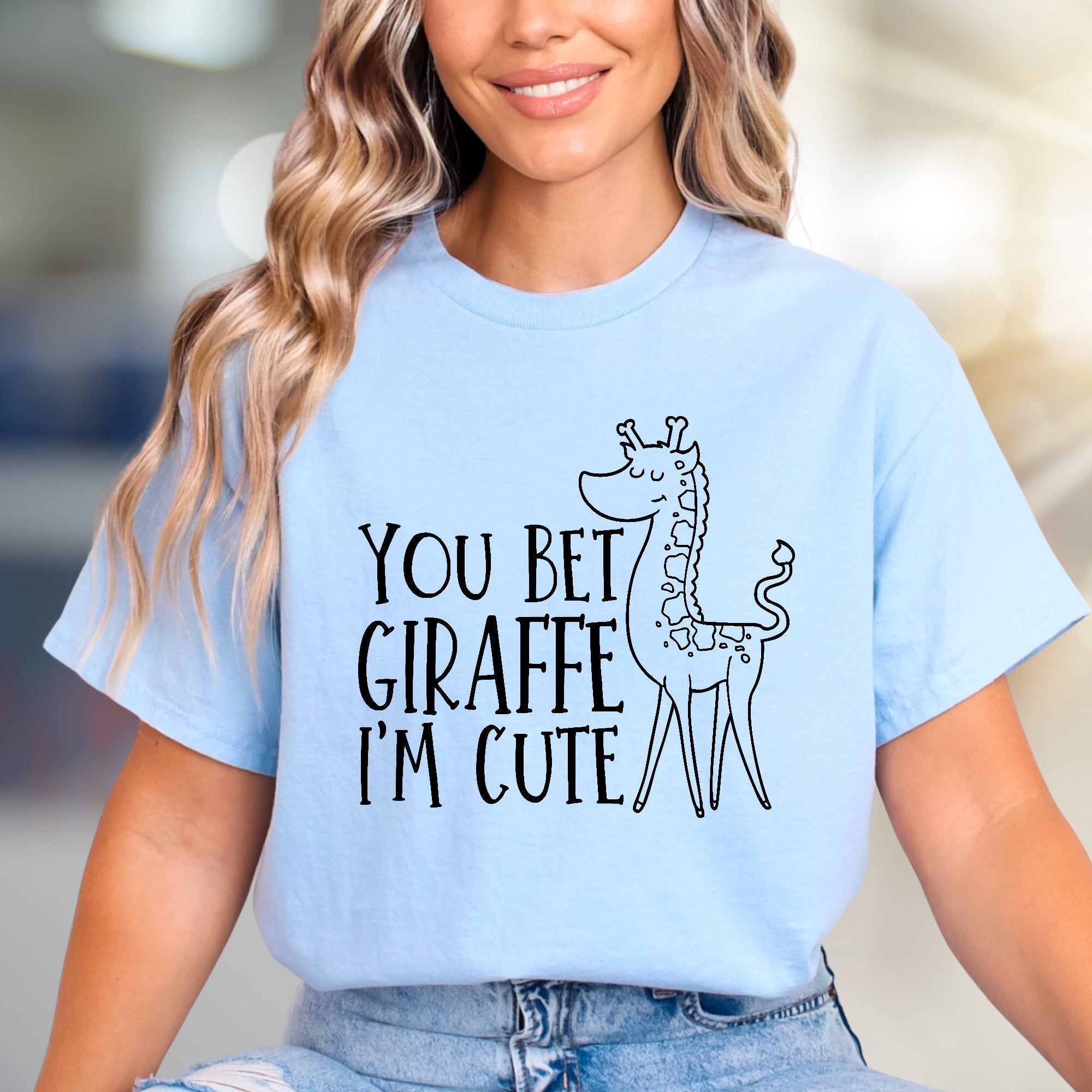 "YOU BET GIRAFFE I'M CUTE" Whimsical Graphic Tee, Funny Animal Pick for Her