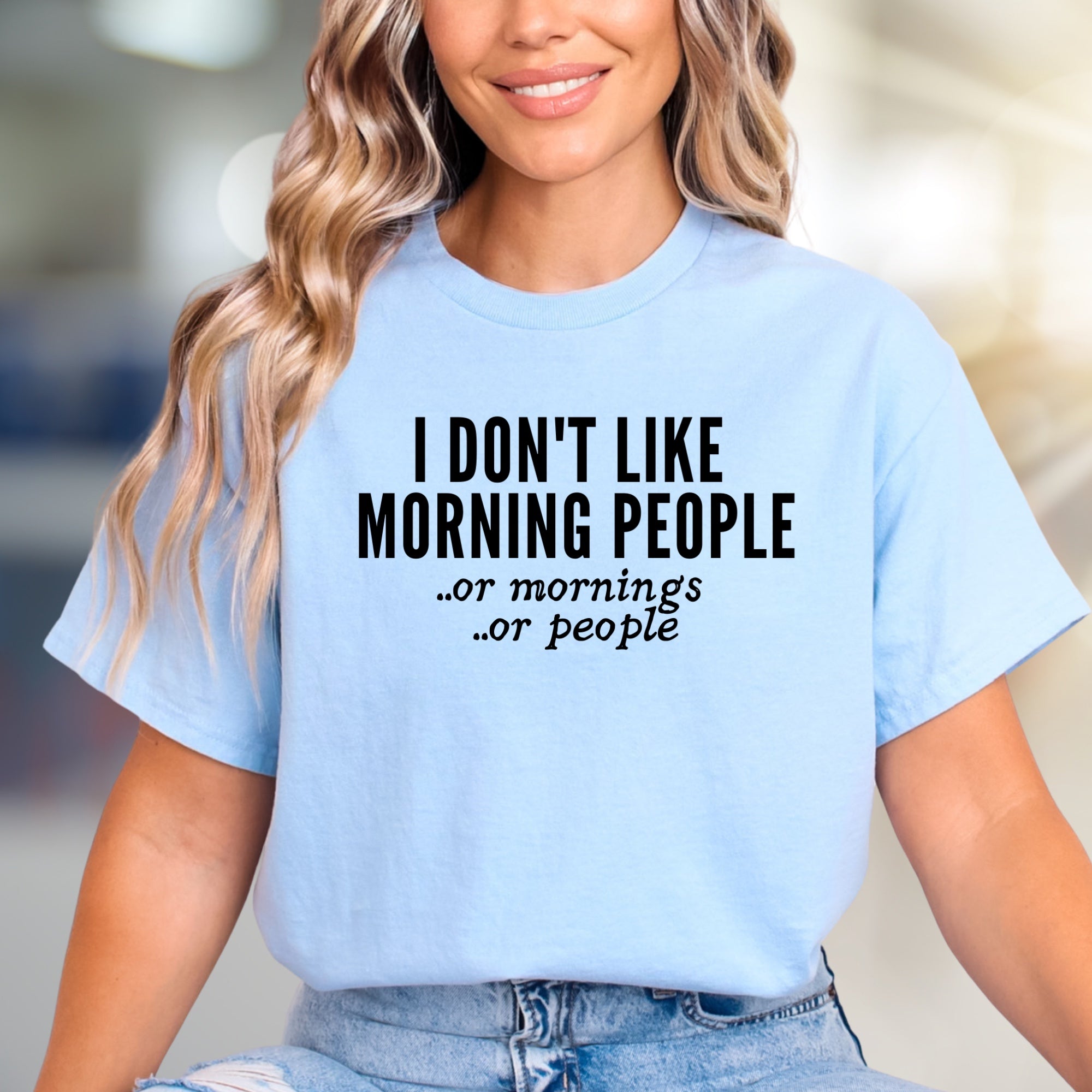 "I Don't Like Morning People" Funny Graphic Tee, a Witty Pick for Introverts