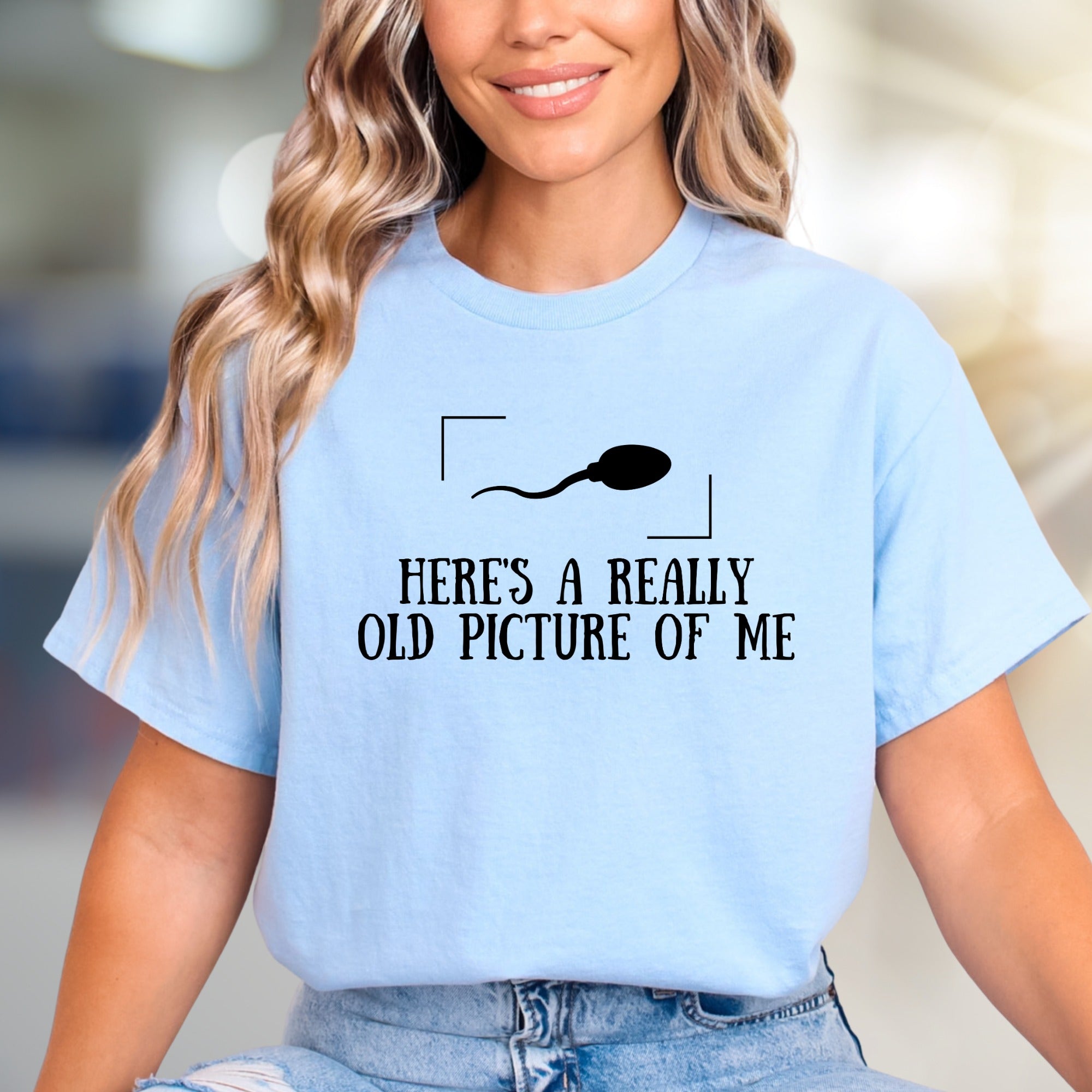"HERE'S A REALLY OLD PICTURE OF ME" Humorous Graphic Tee, a Witty Pick for Expressive Individuals
