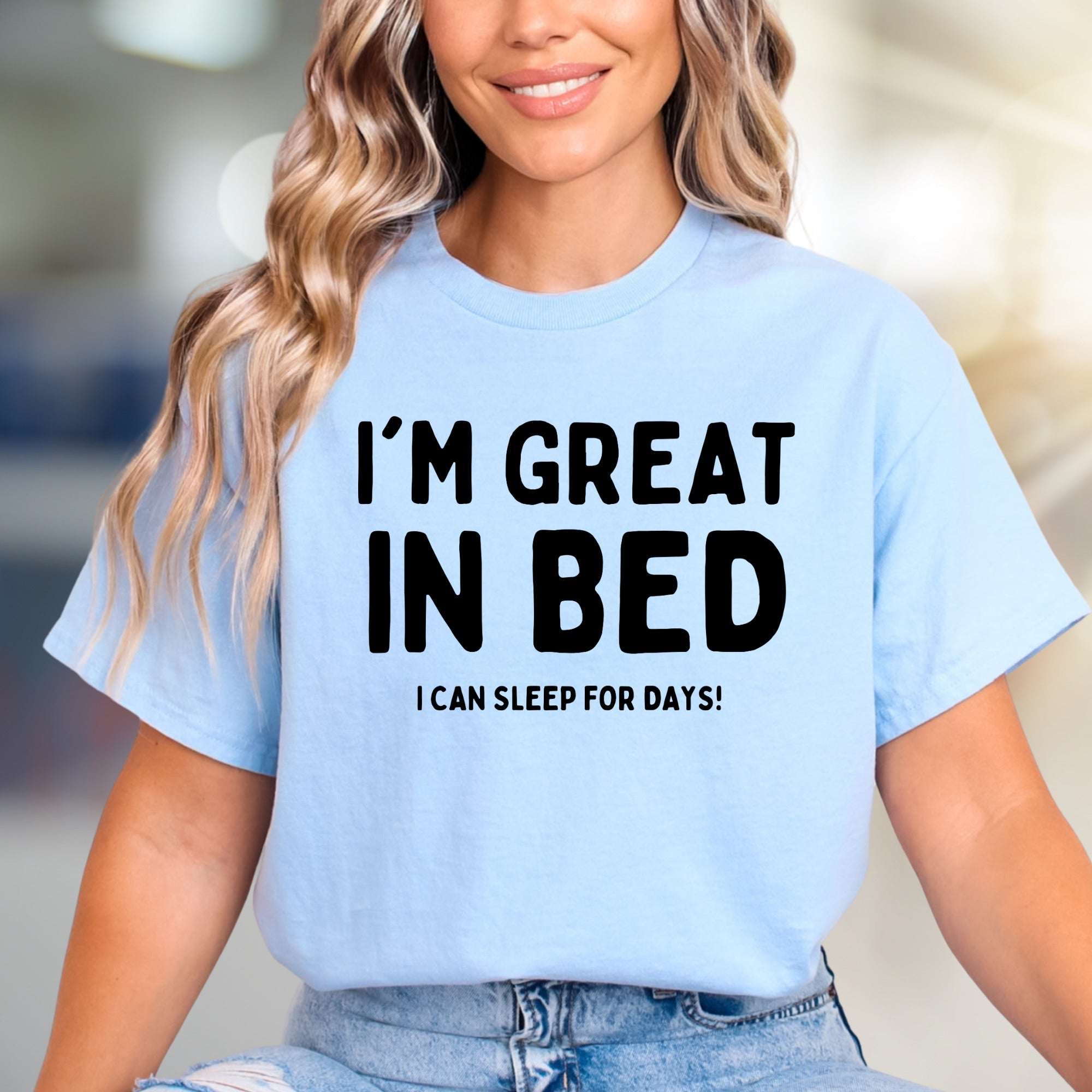 I'm Great In Bed Sleep Lover Graphic Tee, a Funny Casual Pick for Relaxed Souls