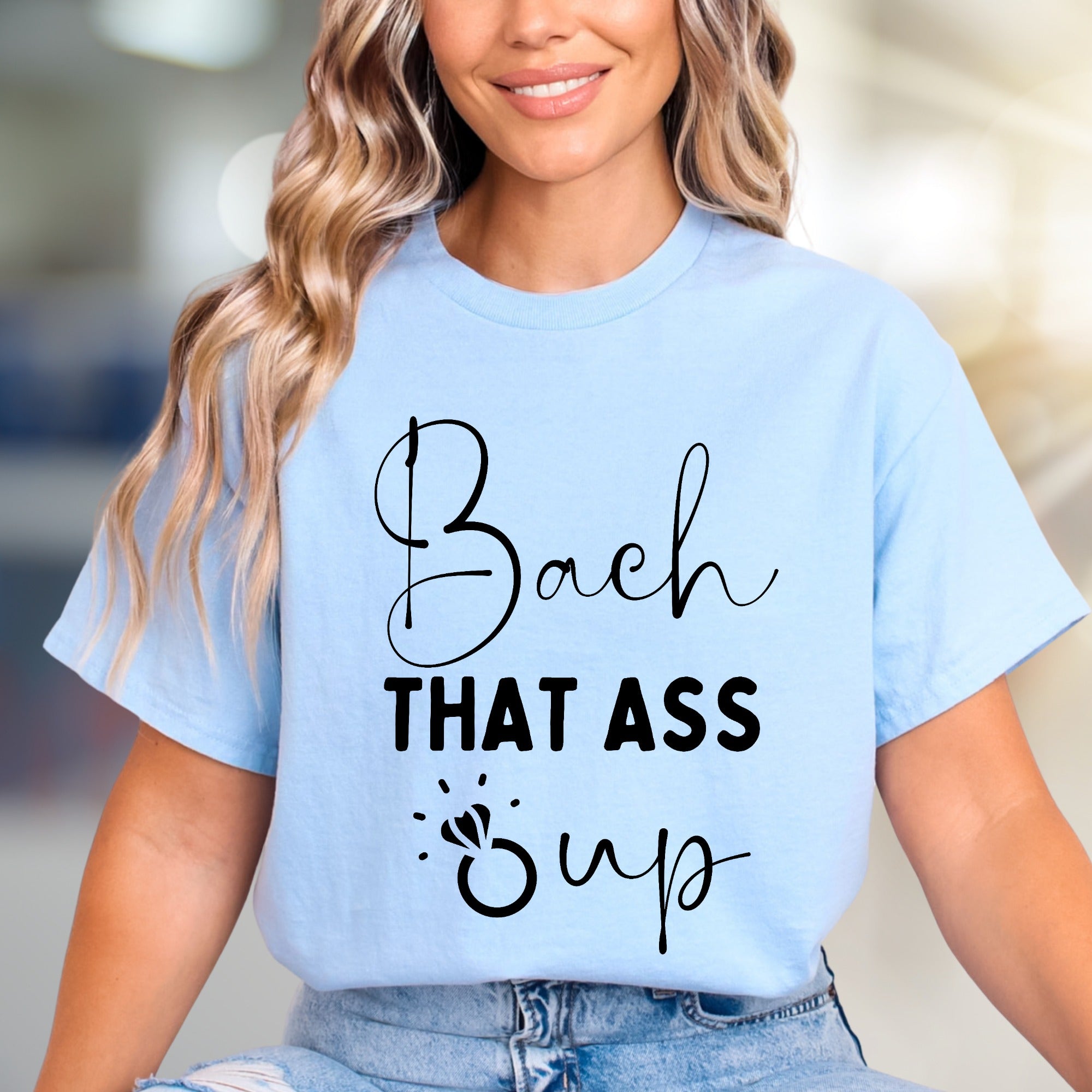 "Bach THAT ASS up" Bachelorette Party Graphic Tee, a Funny Celebration Pick for Bridesmaids