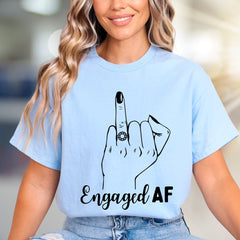 "Engaged AF" Funny Engagement Graphic Tee, a Celebration Pick for Brides-to-Be