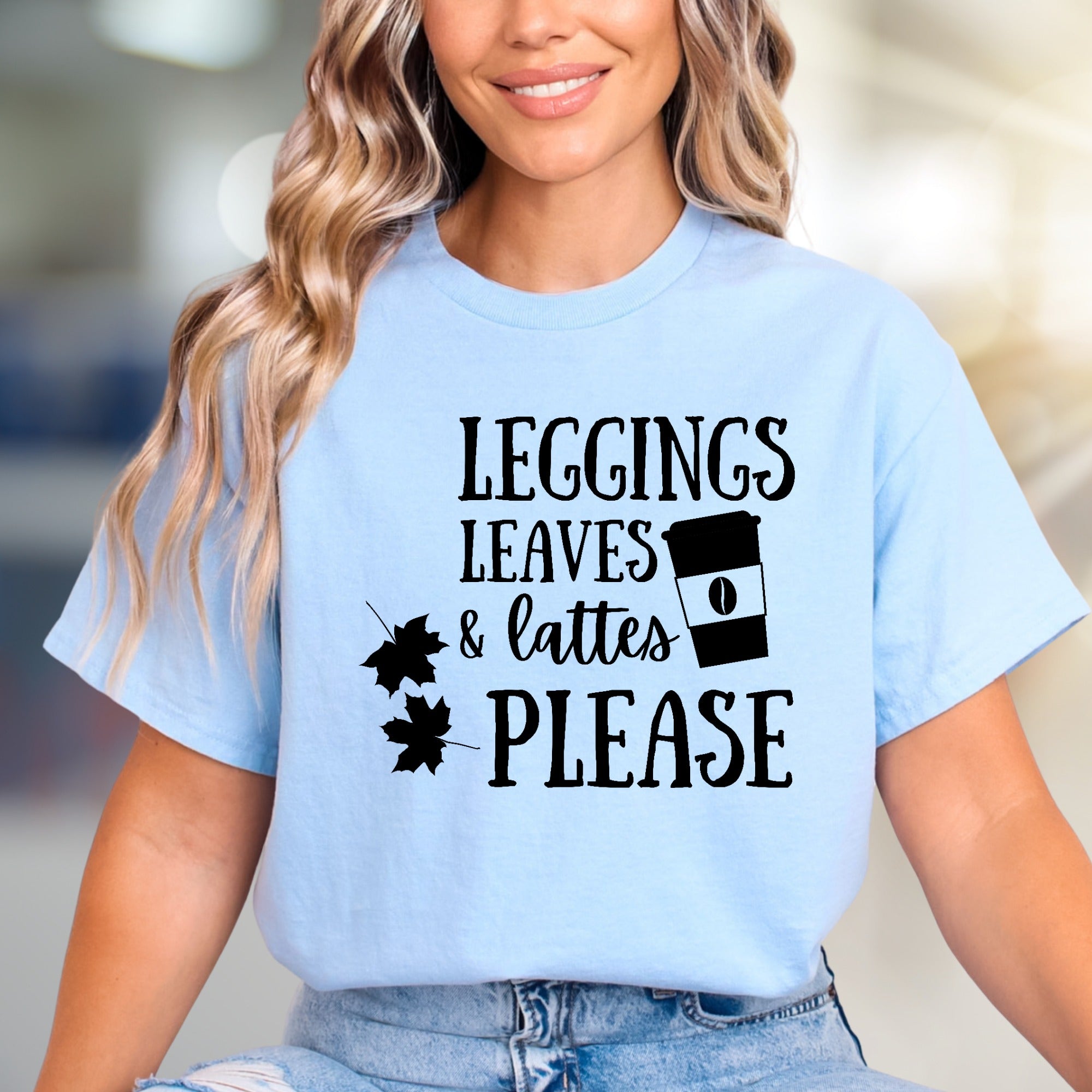 "LEGGINGS LEAVES & LATTES PLEASE" Autumn Comfort Graphic Tee, a Cozy Fall Pick for Coffee Lovers