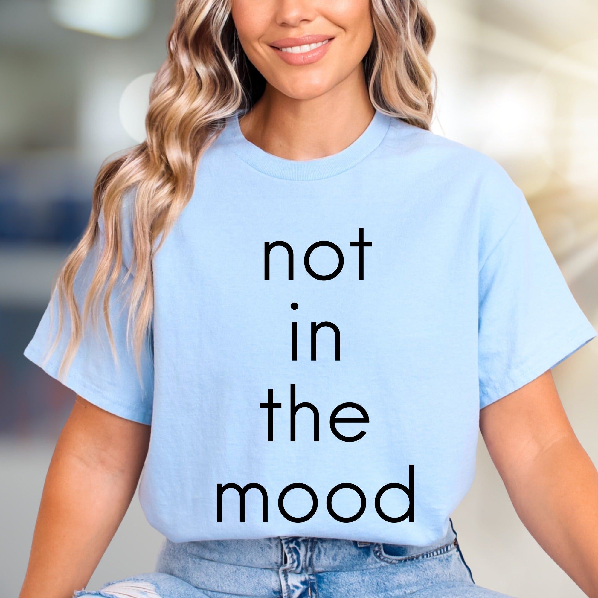 "Not In The Mood" Sarcastic Graphic Tee, A Relatable Pick for Introverts