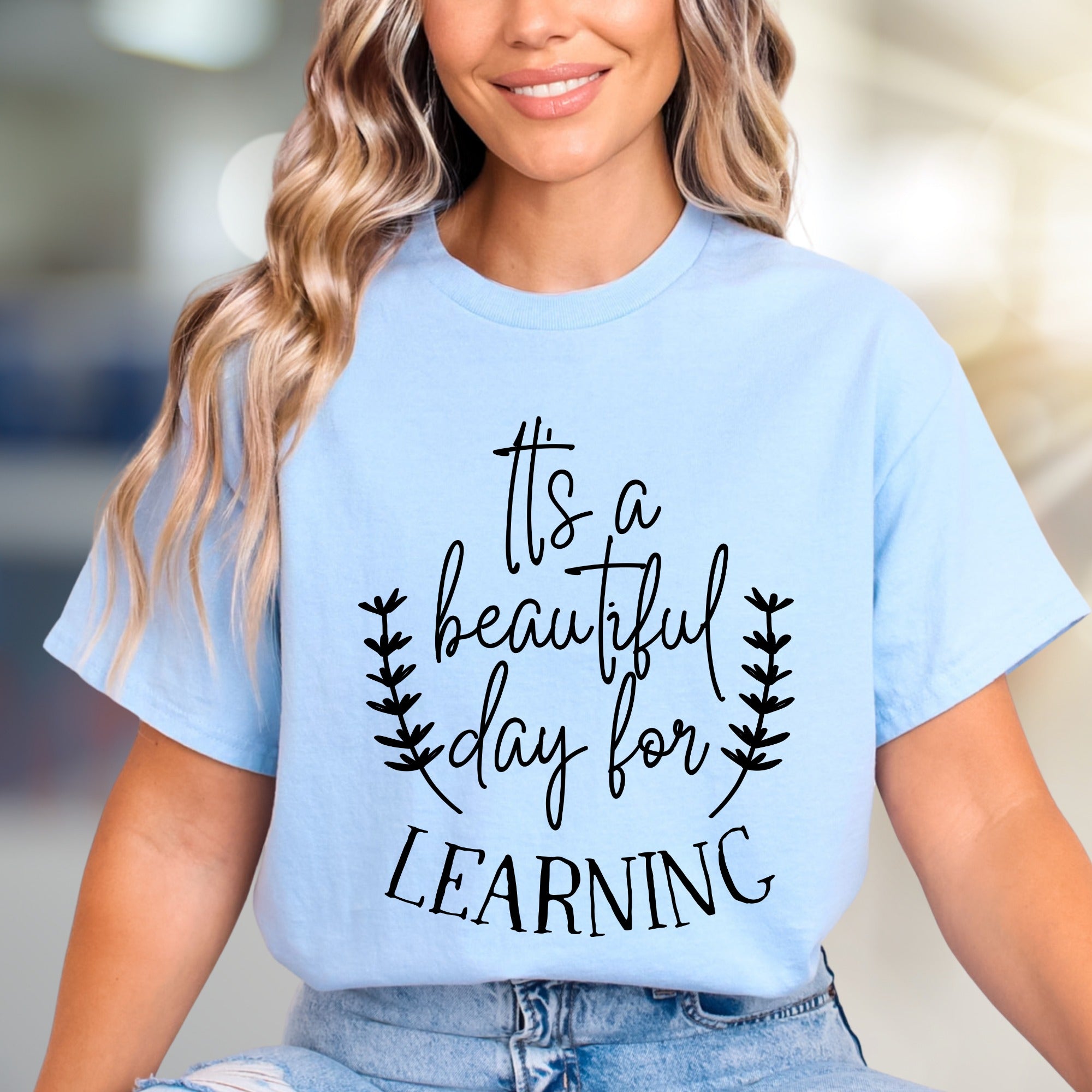 "It's a Beautiful Day for Learning" Graphic Tee, a Witty School Pick for Educators