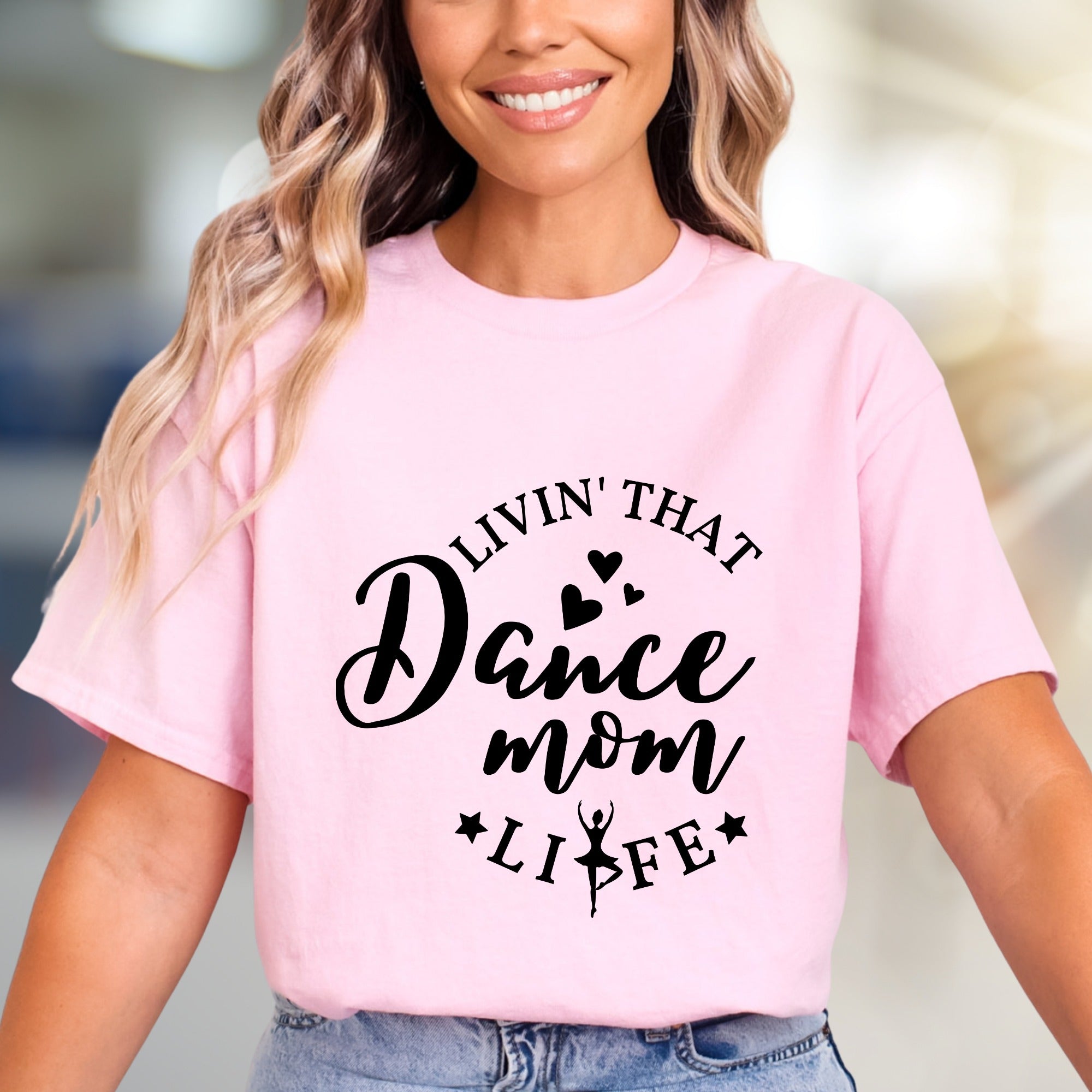 "Livin' That Dance Mom Life" Ballerina Graphic Tee, a Heartfelt Pick for Dance Parents