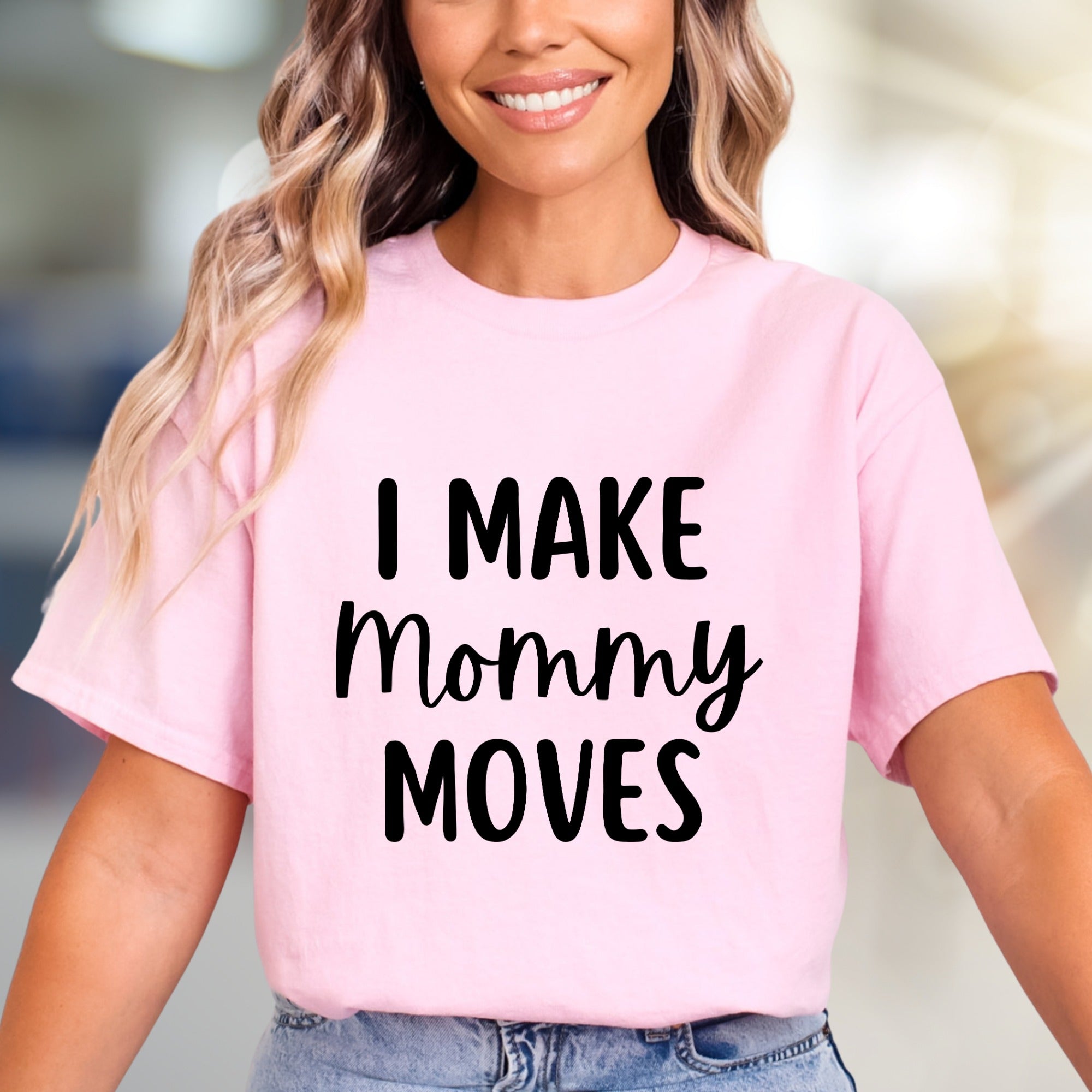 "I Make Mommy Moves" Empowering Graphic Tee, a Bold Statement for Moms